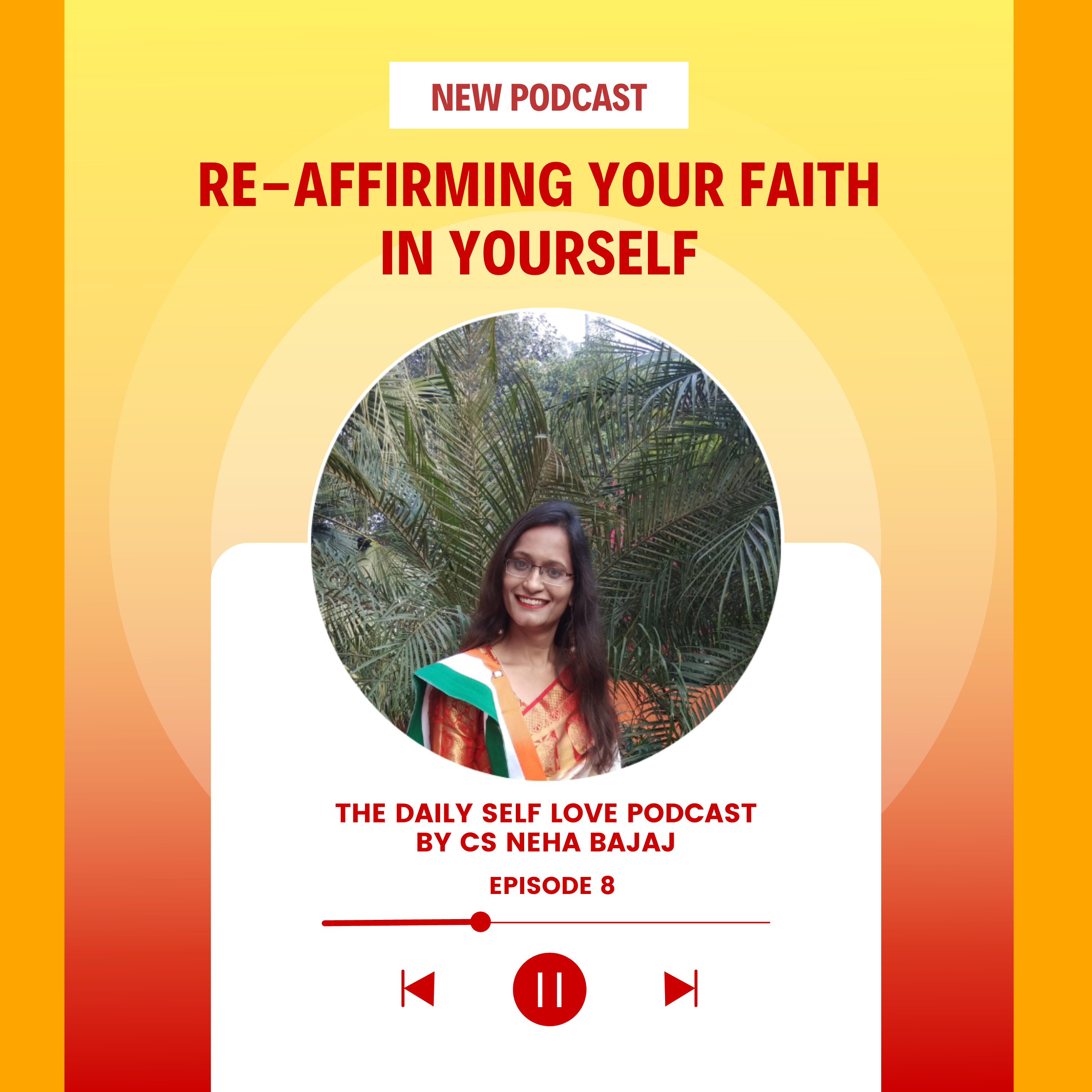The Daily Self-Love Podcast By CS Neha Bajaj