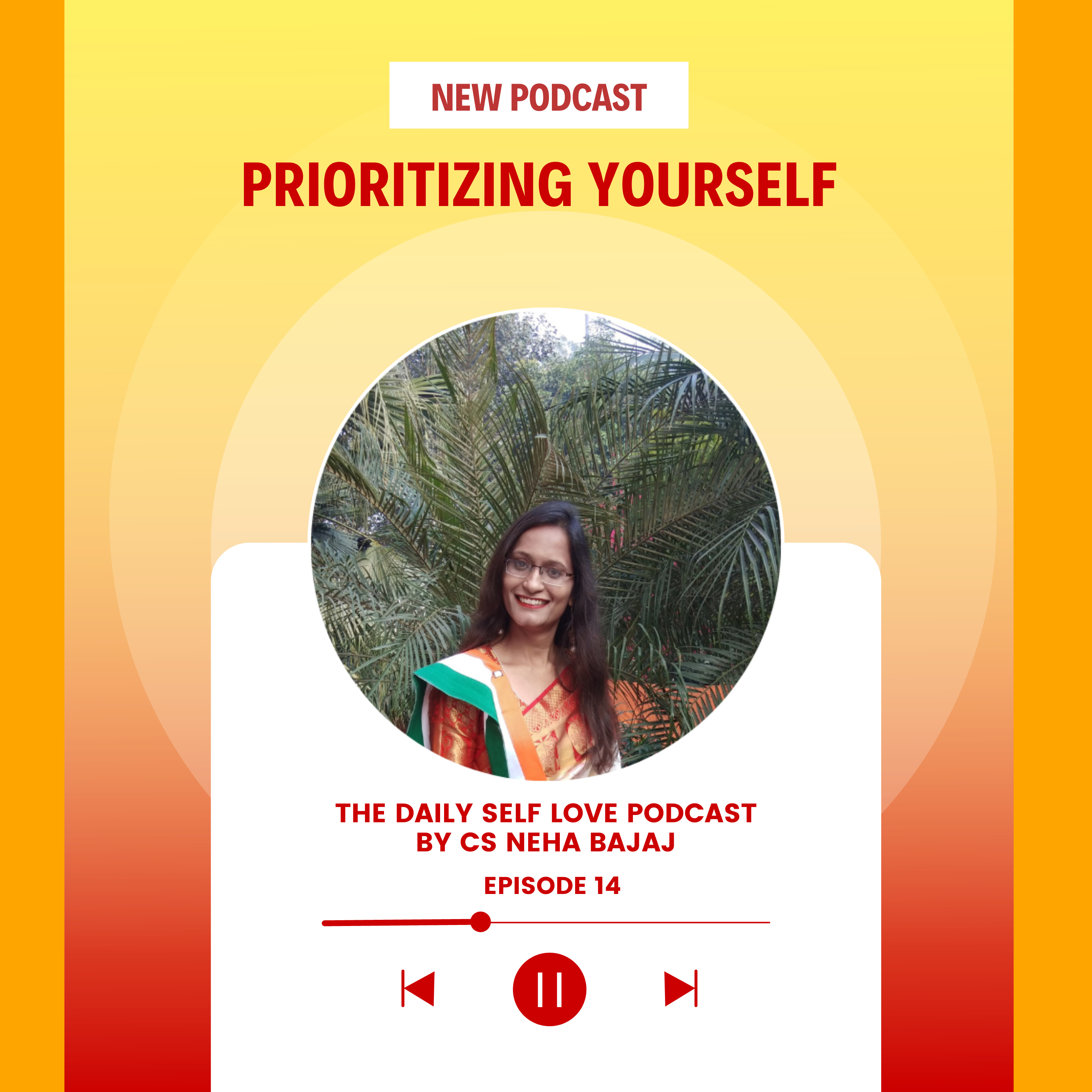 The Daily Self-Love Podcast By CS Neha Bajaj