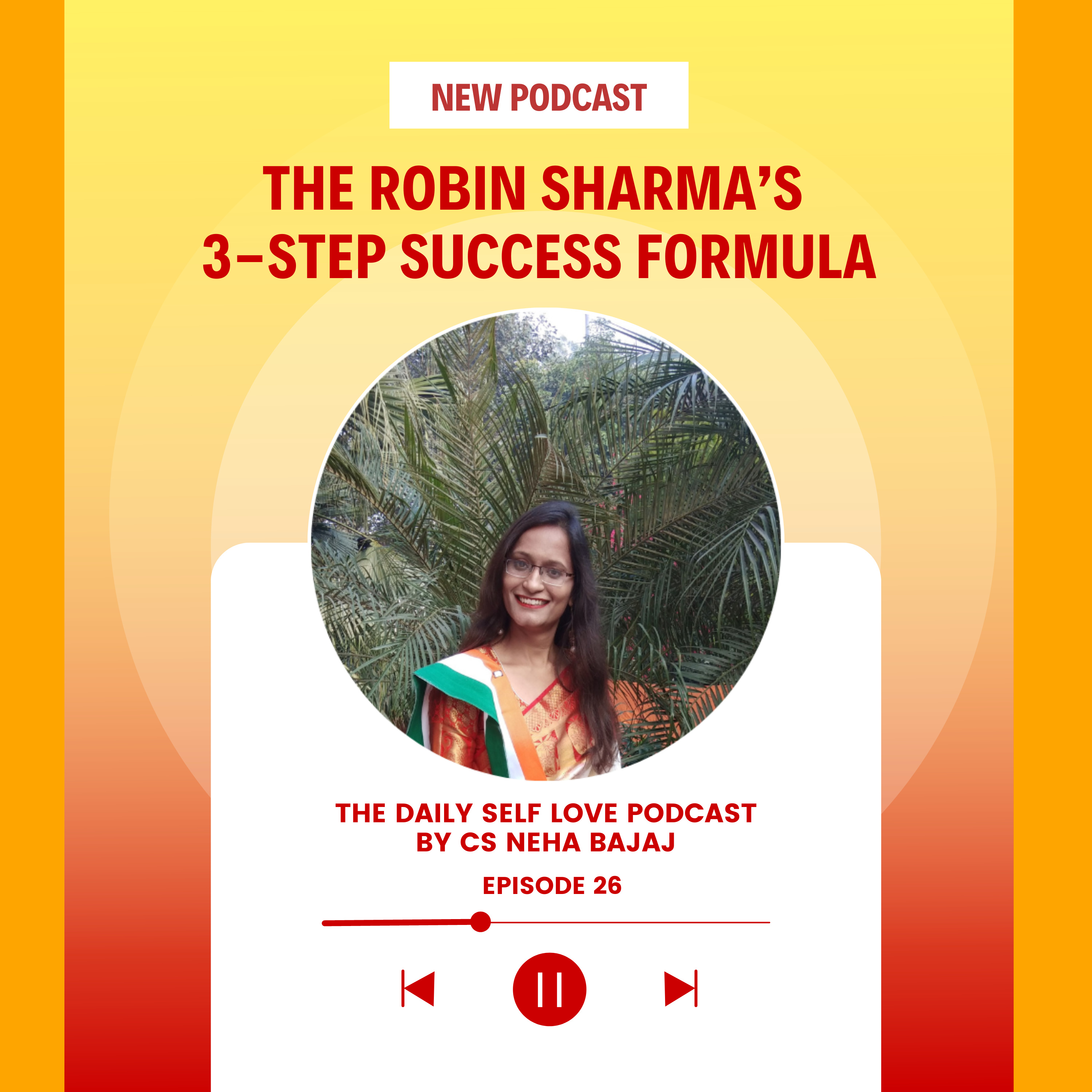 The Daily Self-Love Podcast By CS Neha Bajaj