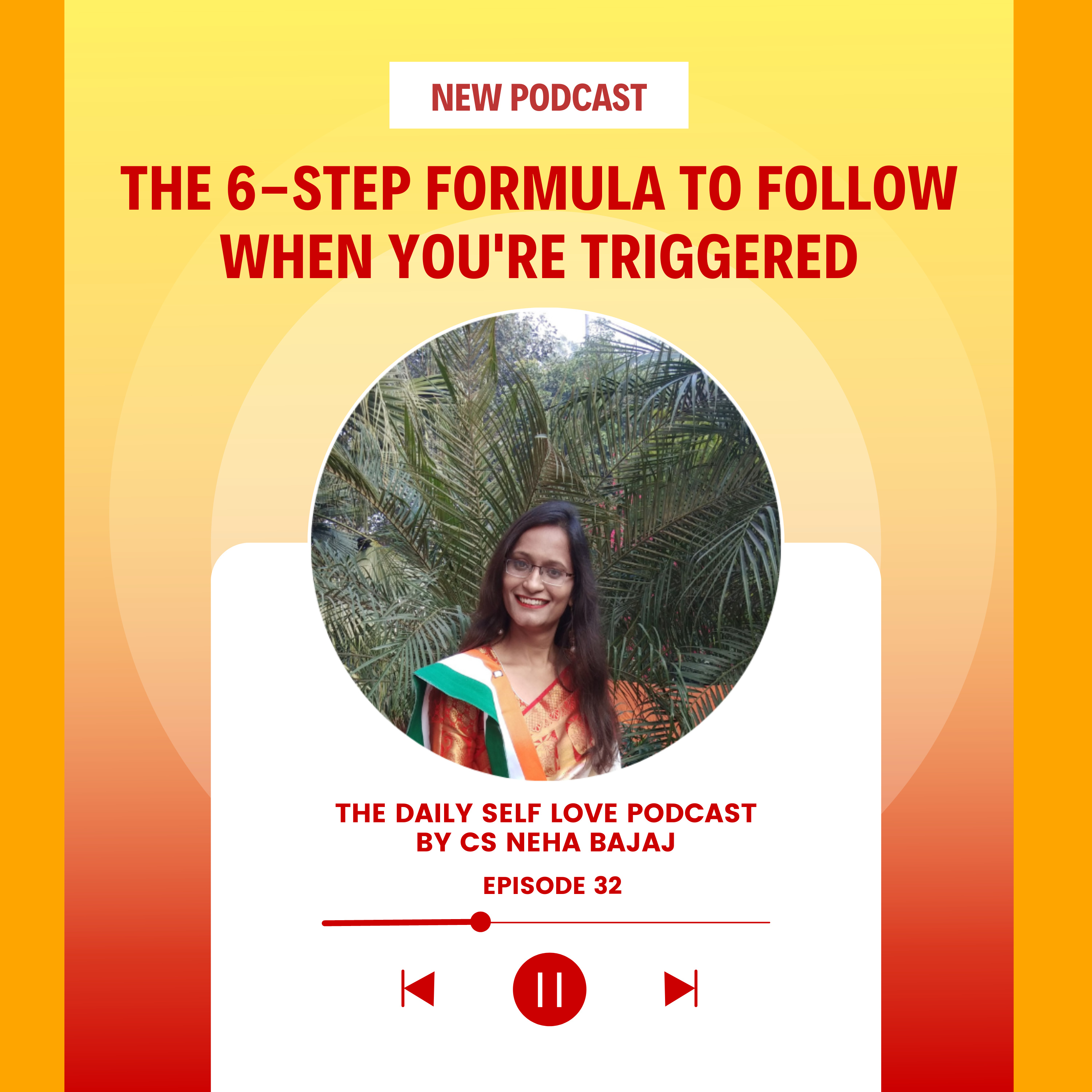 The Daily Self-Love Podcast By CS Neha Bajaj