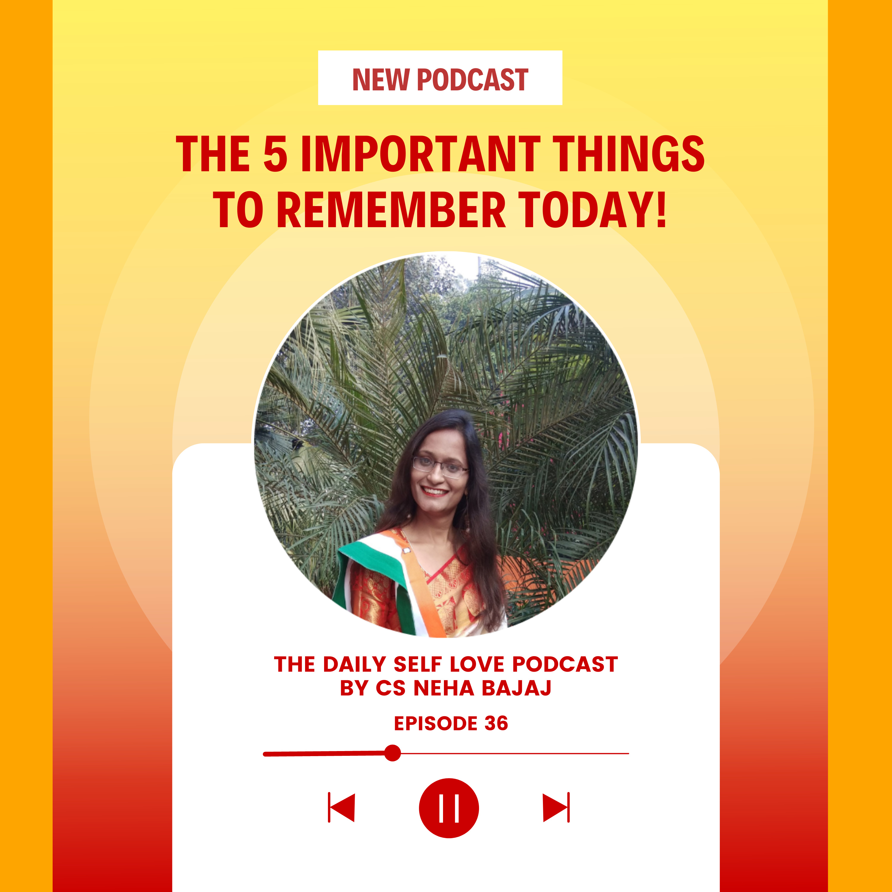 The Daily Self-Love Podcast By CS Neha Bajaj