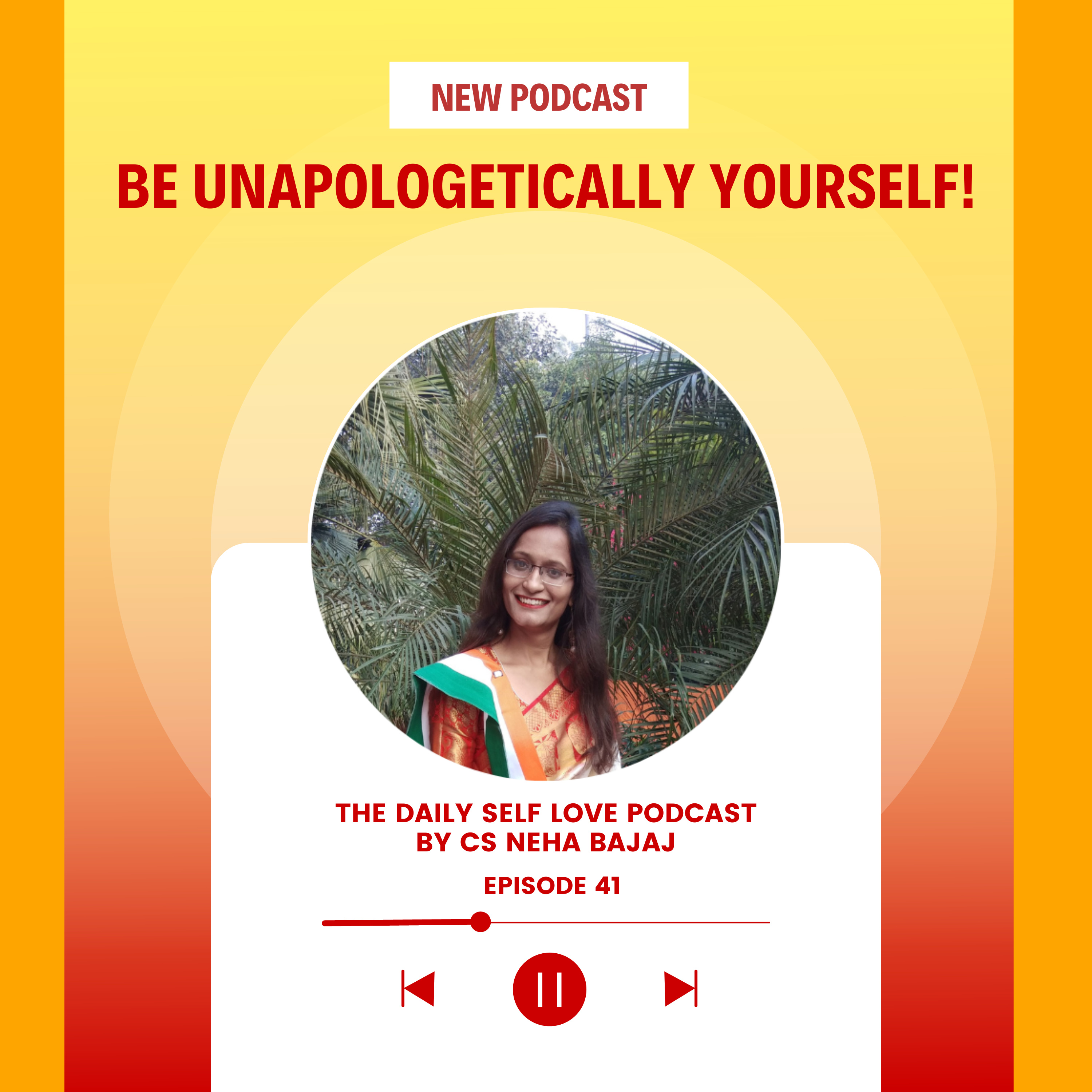 The Daily Self-Love Podcast By CS Neha Bajaj