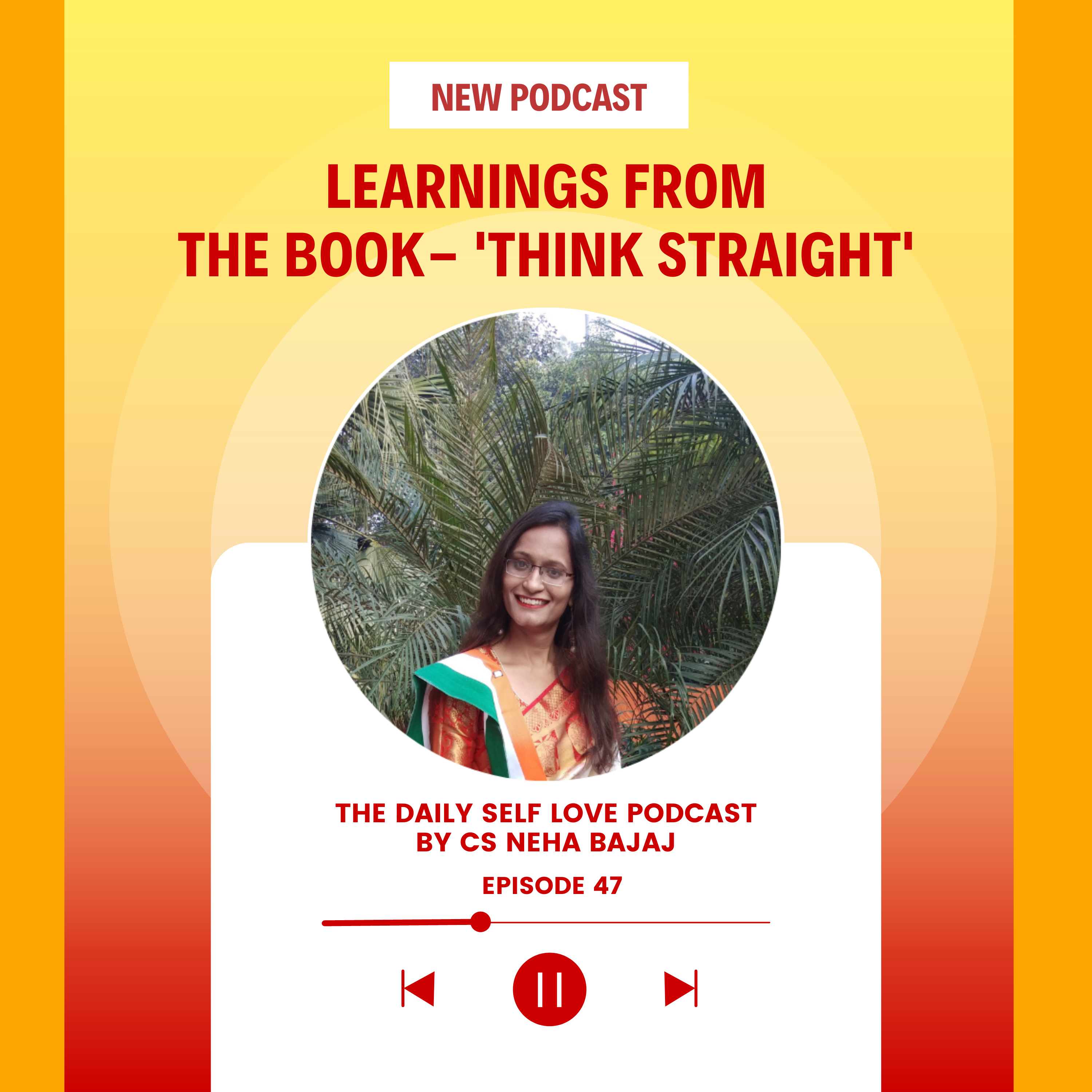 The Daily Self-Love Podcast By CS Neha Bajaj