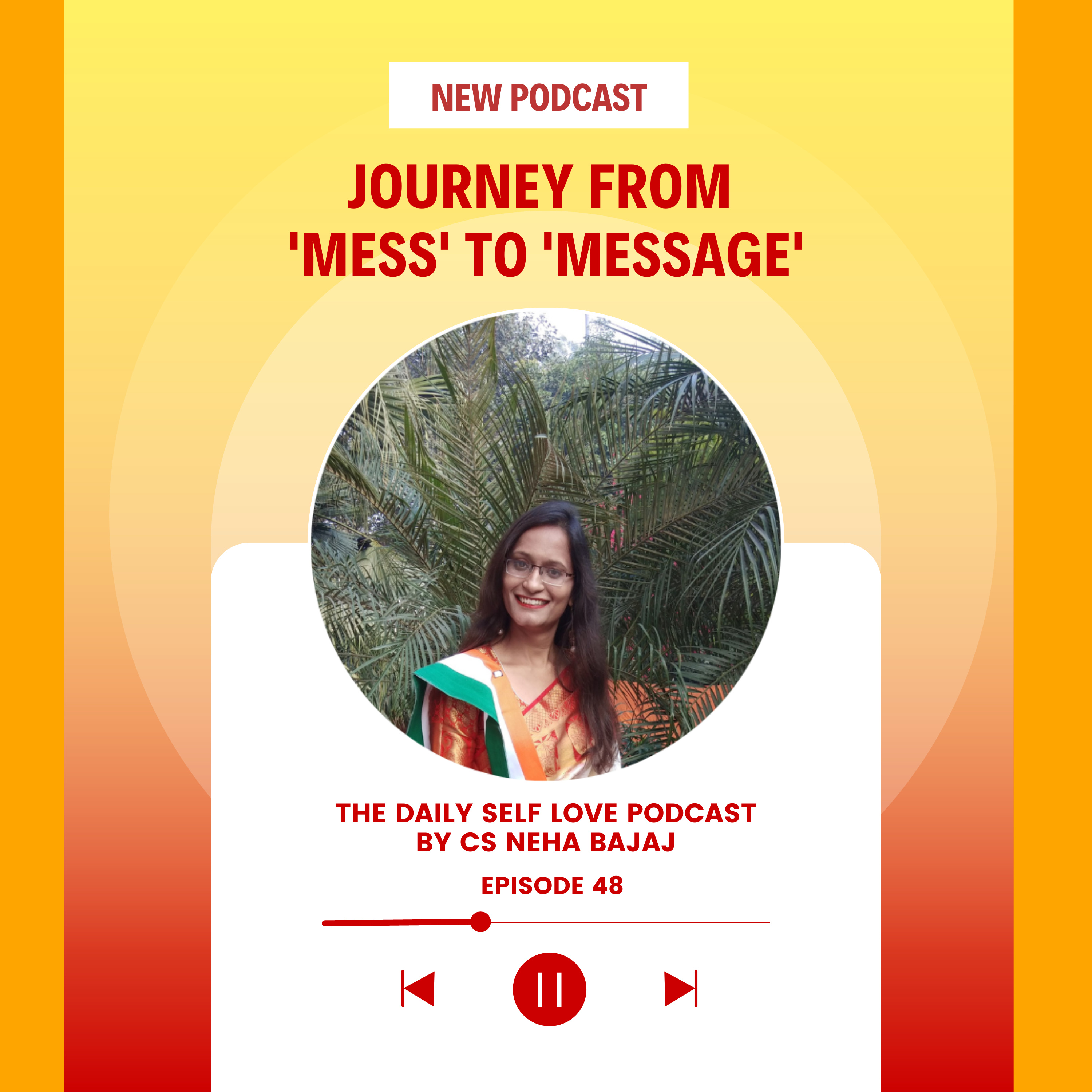 The Daily Self-Love Podcast By CS Neha Bajaj