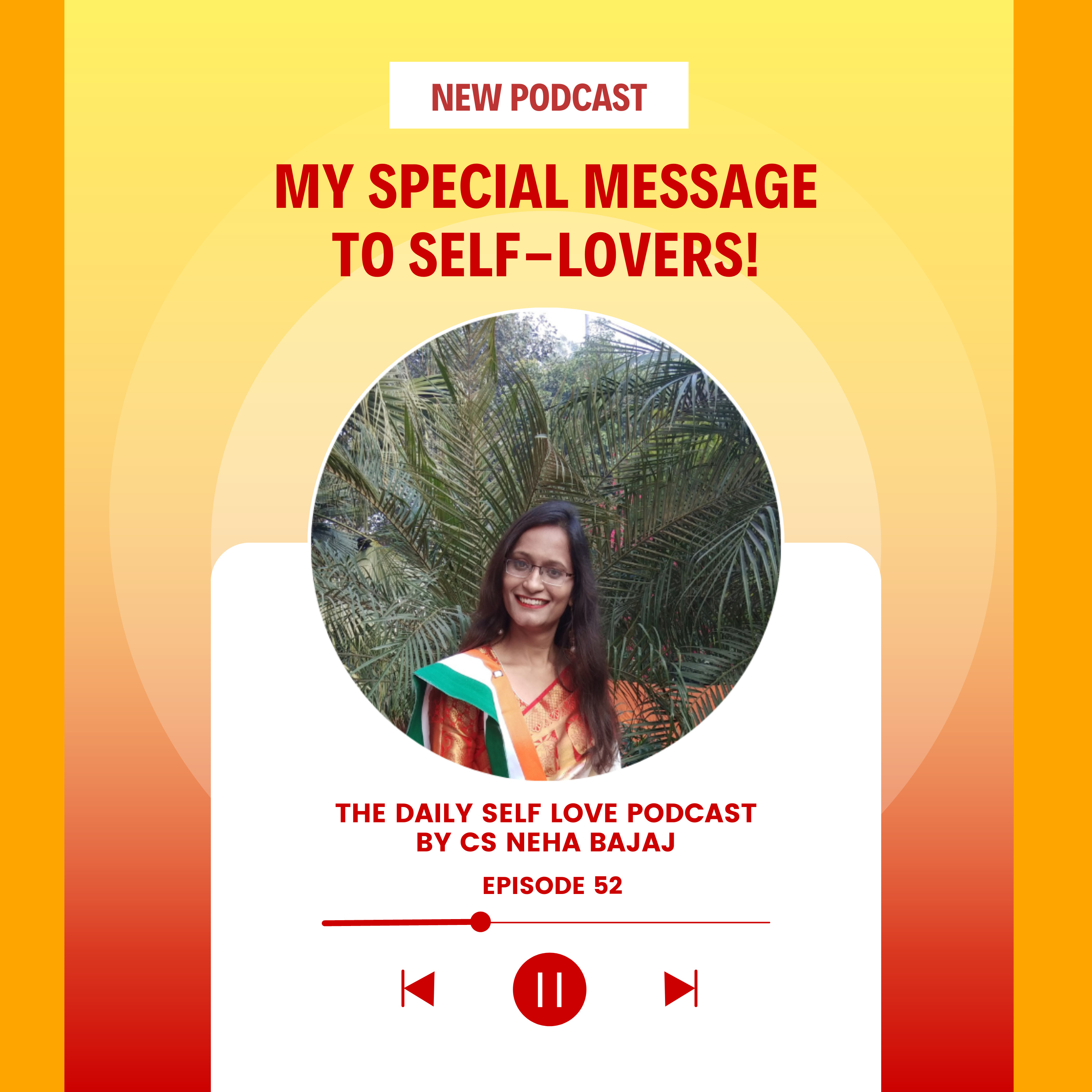 The Daily Self-Love Podcast By CS Neha Bajaj