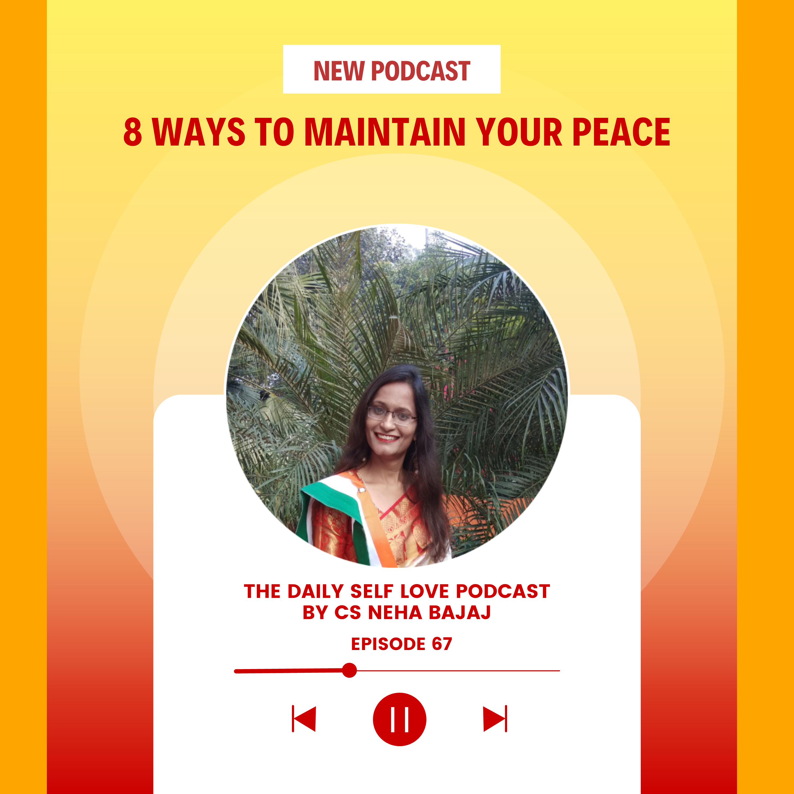 The Daily Self-Love Podcast By CS Neha Bajaj