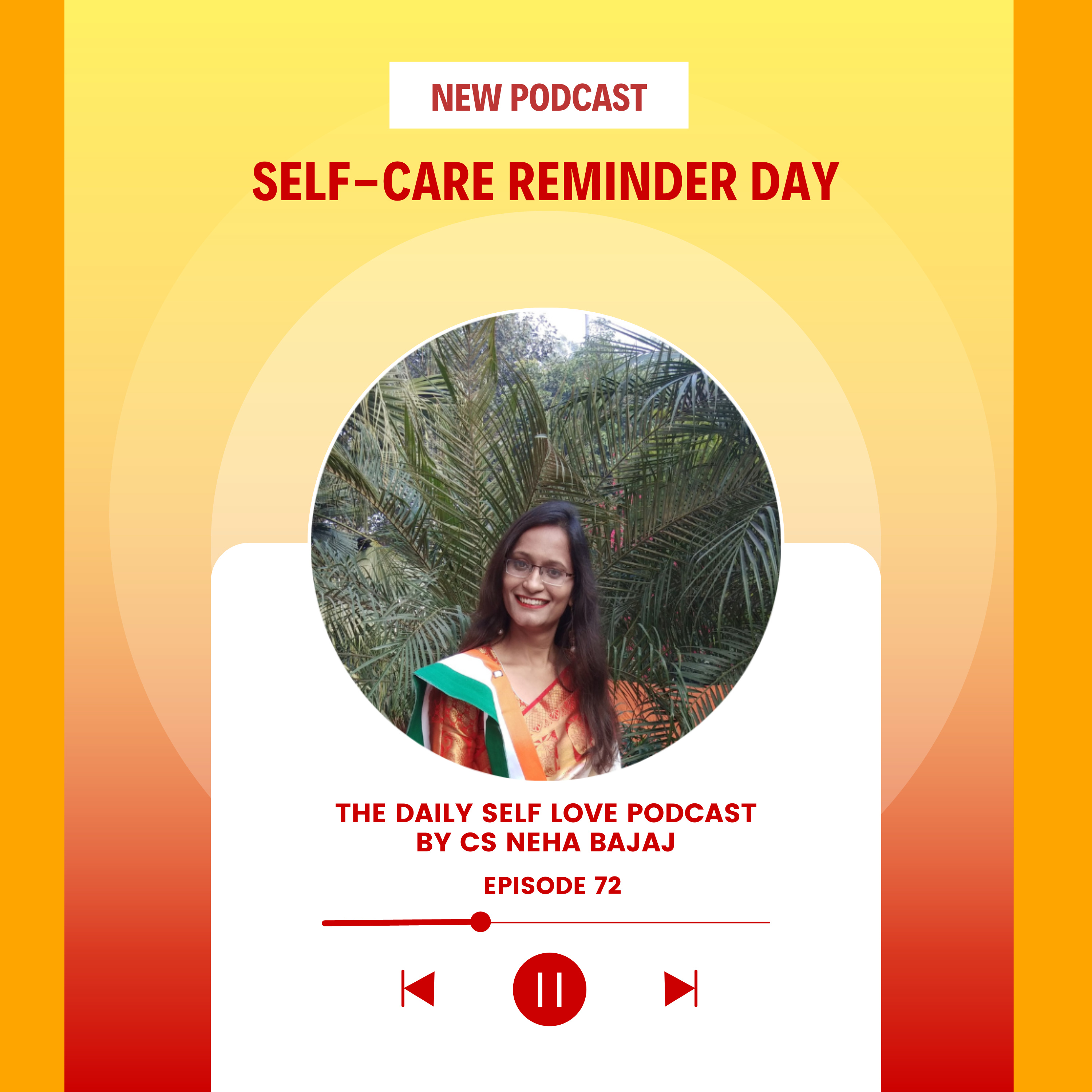 The Daily Self-Love Podcast By CS Neha Bajaj