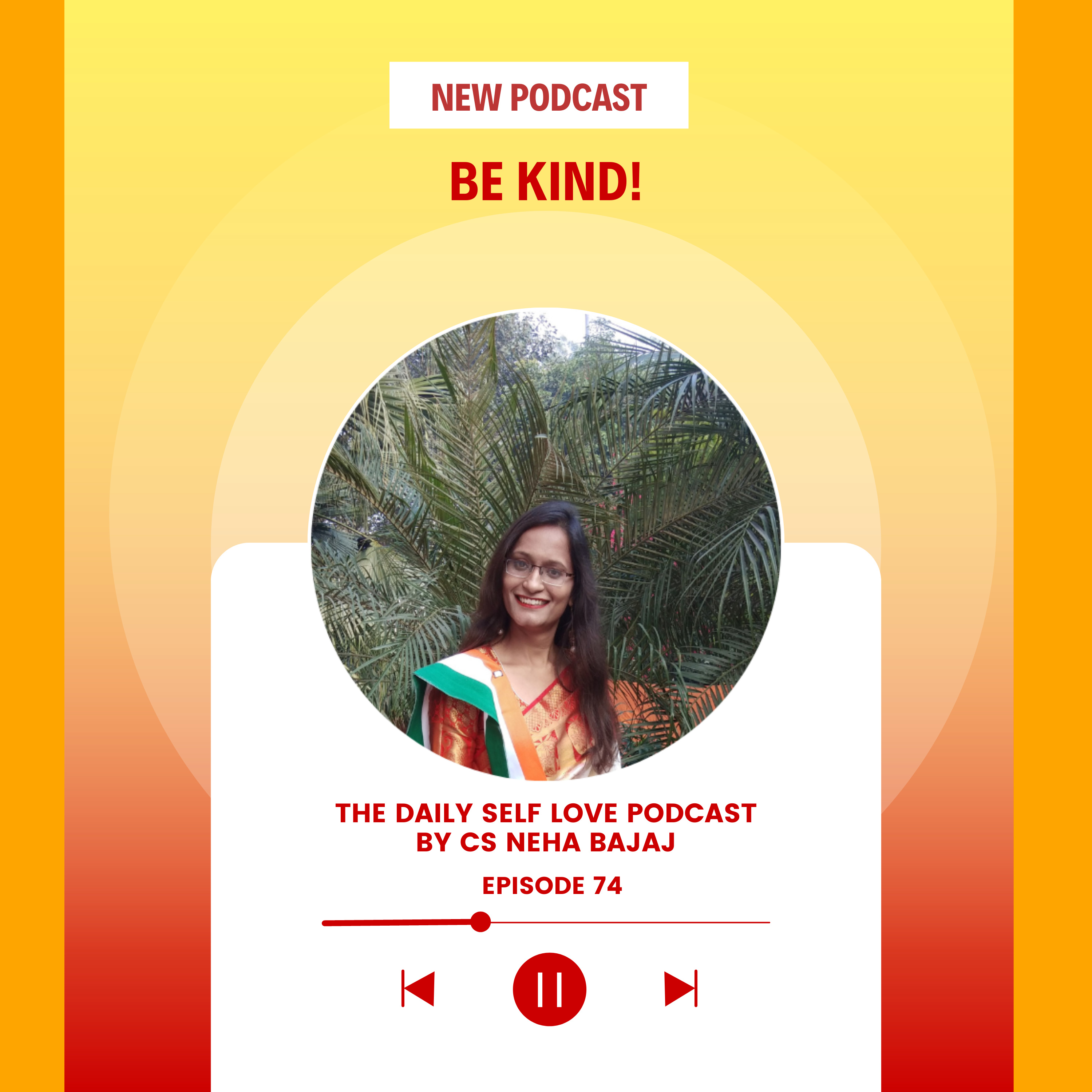 The Daily Self-Love Podcast By CS Neha Bajaj