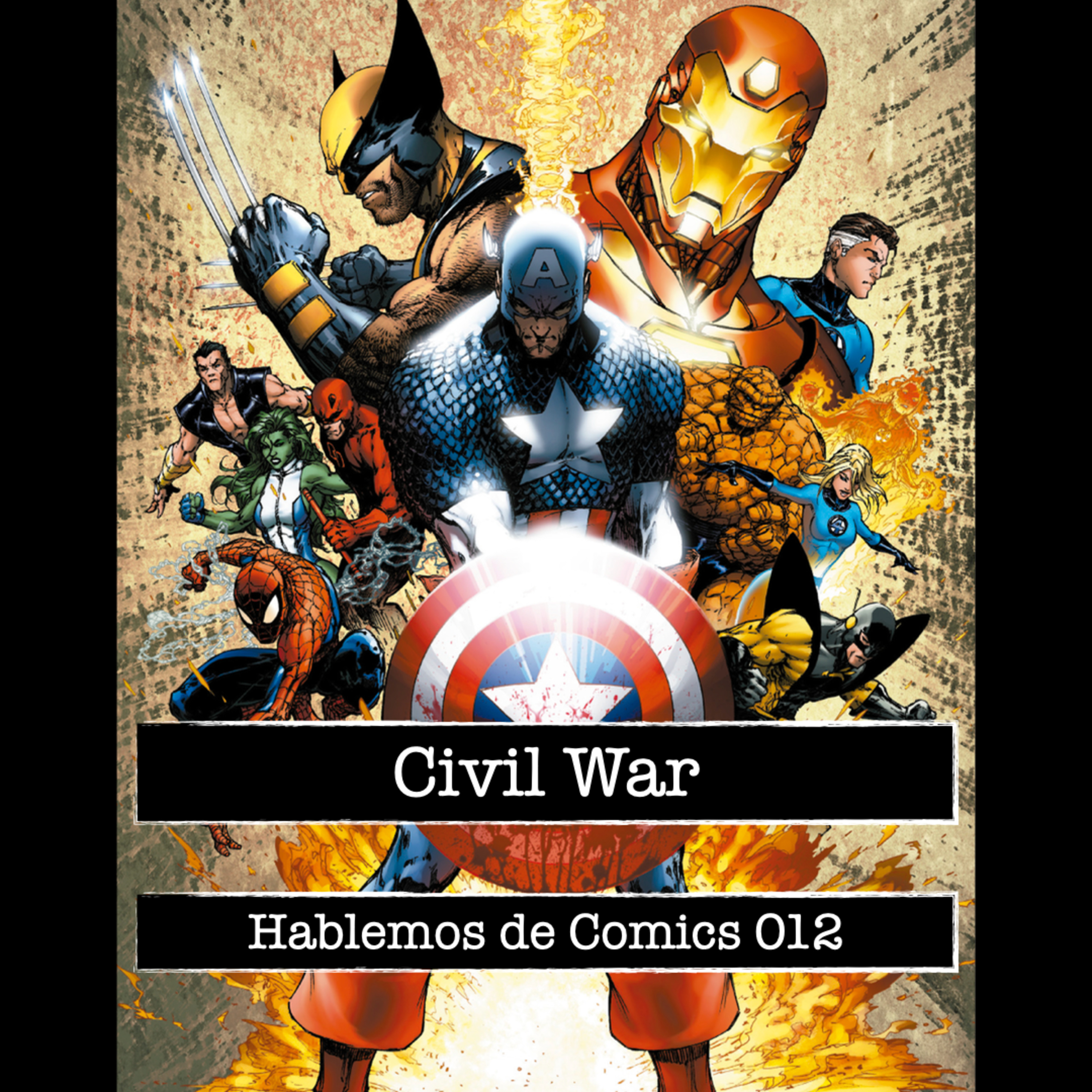 Hablemos de cómics 012 - Civil War un evento épico en el mundo del cómic episode artwork