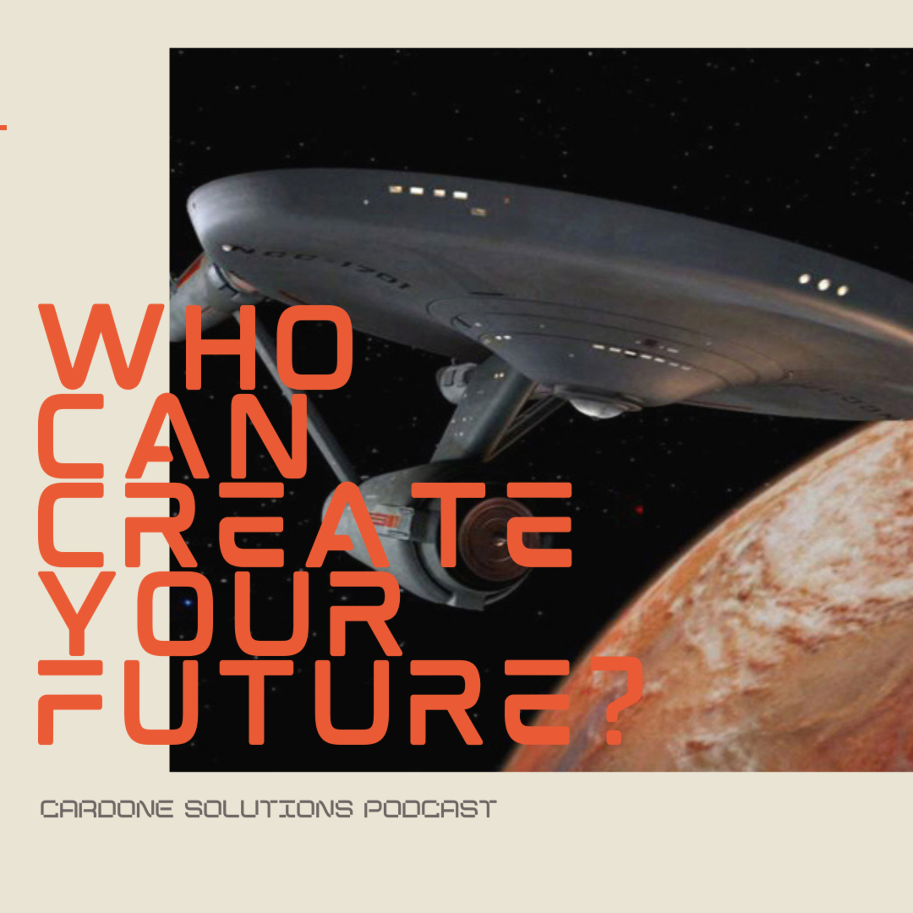 The only person who can create your future is you (but we can help) episode artwork