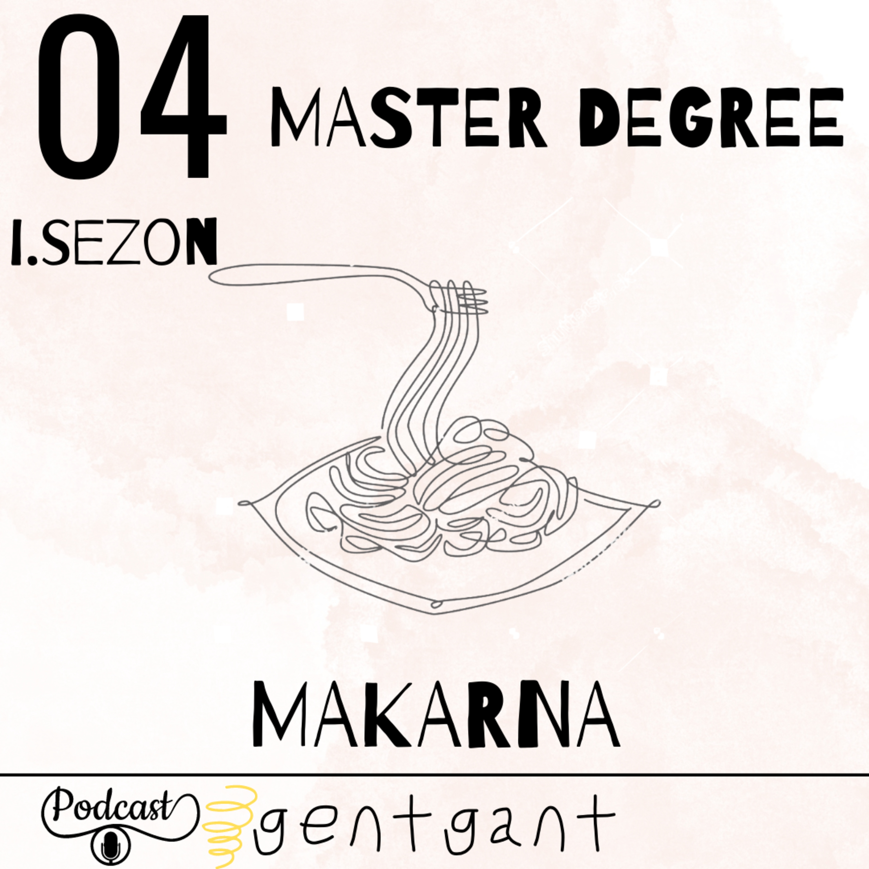 MAKARNA, MASTER DEGREE