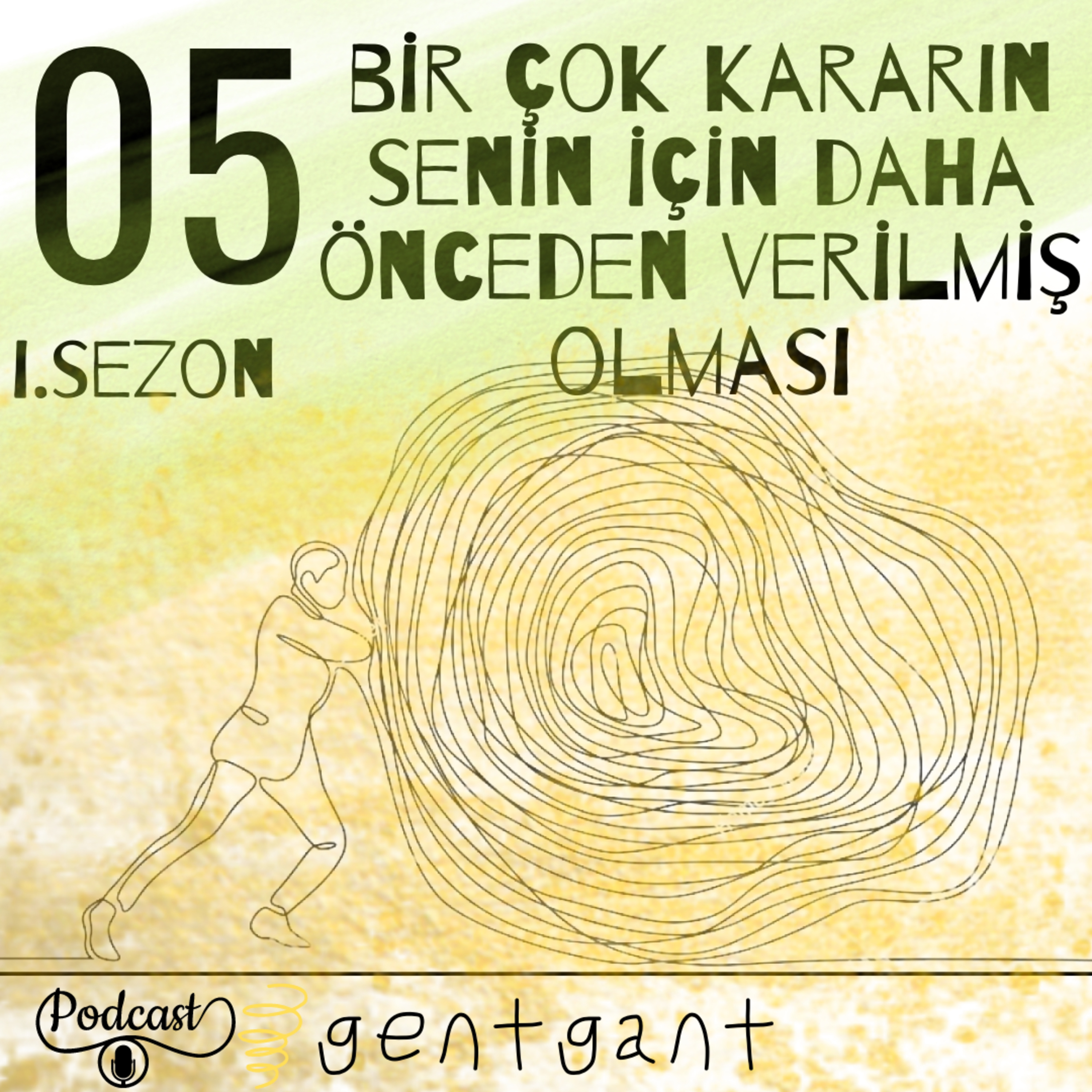 BİR ÇOK KARARIN SENİN İÇİN DAHA ÖNCEDEN VERİLMİŞ OLMASI episode artwork