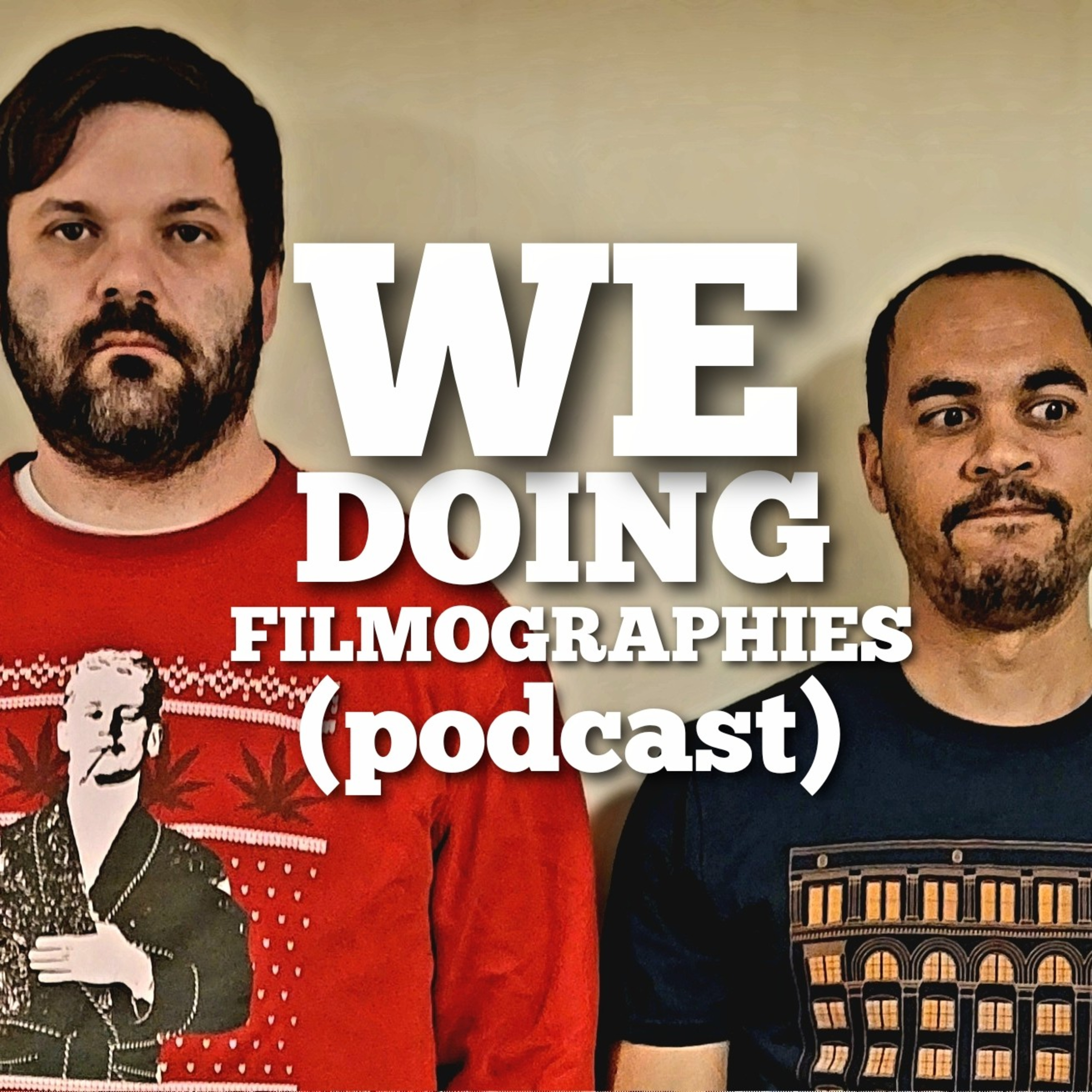 We Doing Filmographies