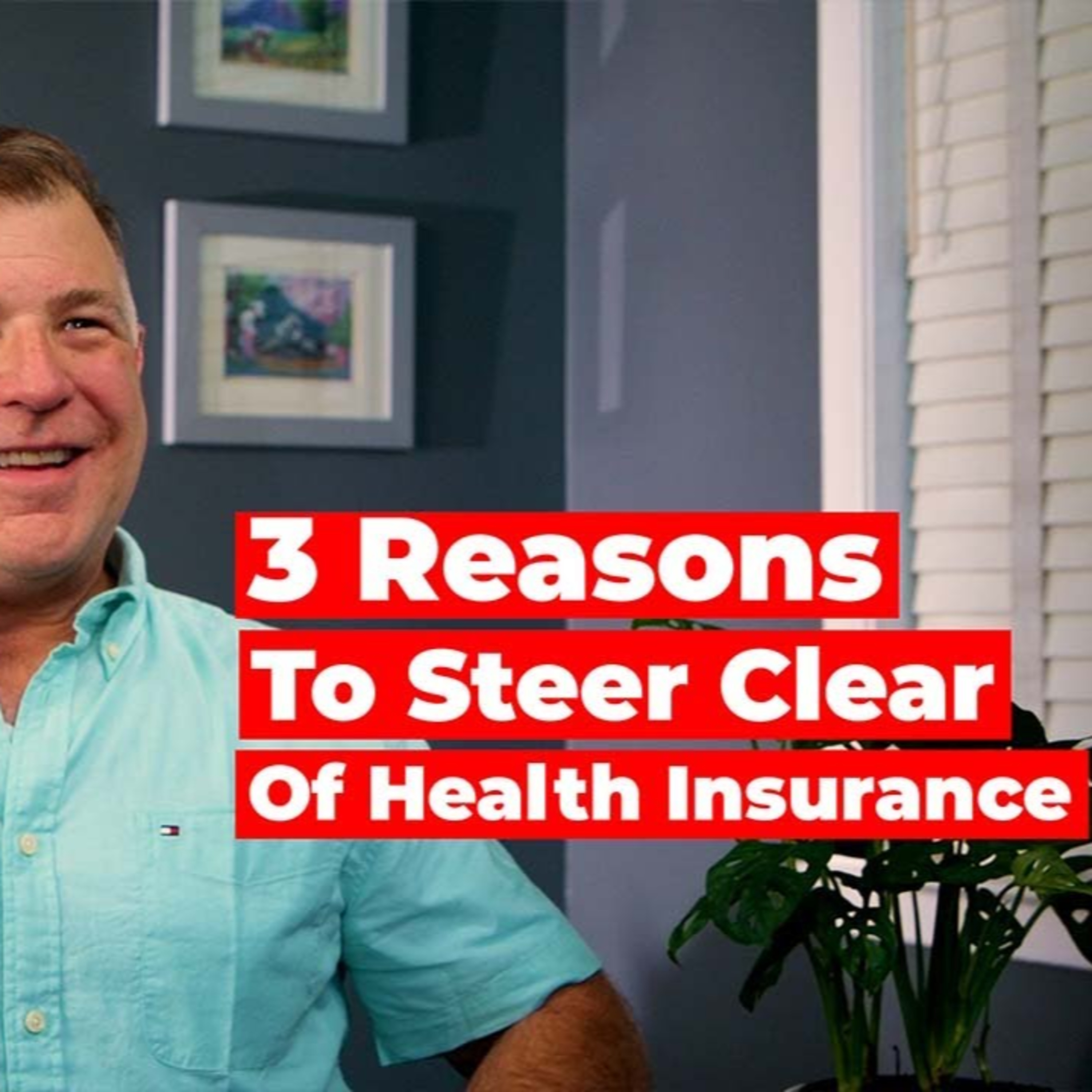 3 Reasons You Should Steer Clear of Health Insurance Companies episode artwork