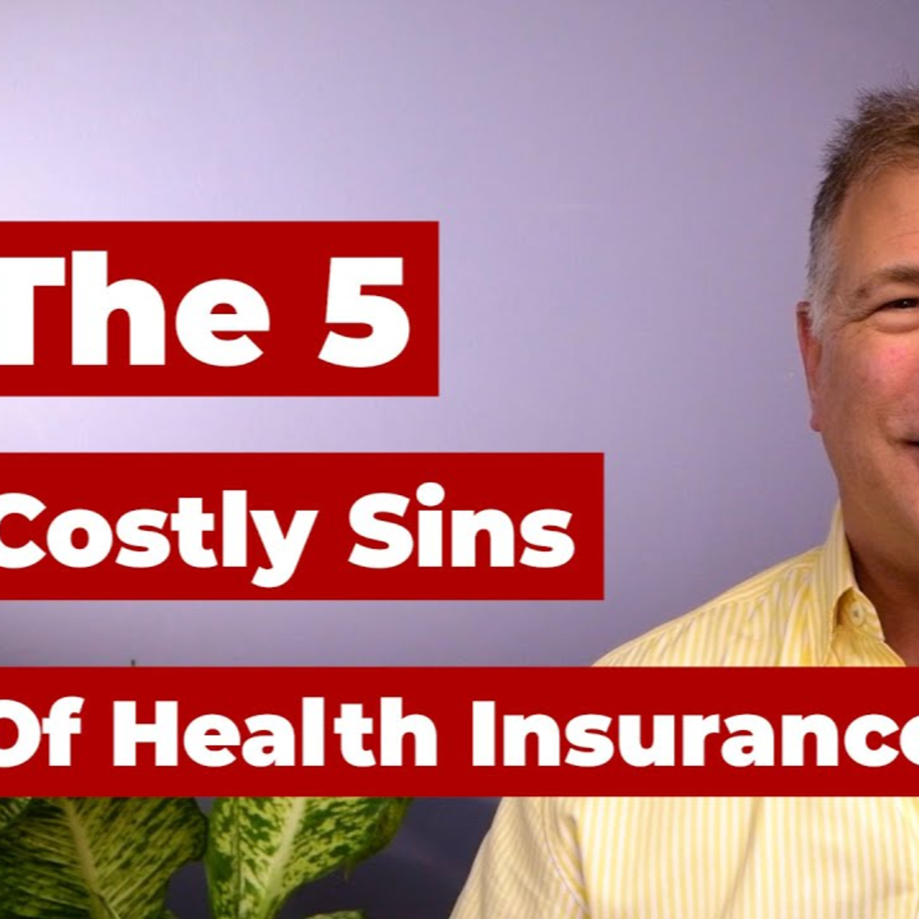The 5 Costly Sins Employers Make About Health Insurance episode artwork