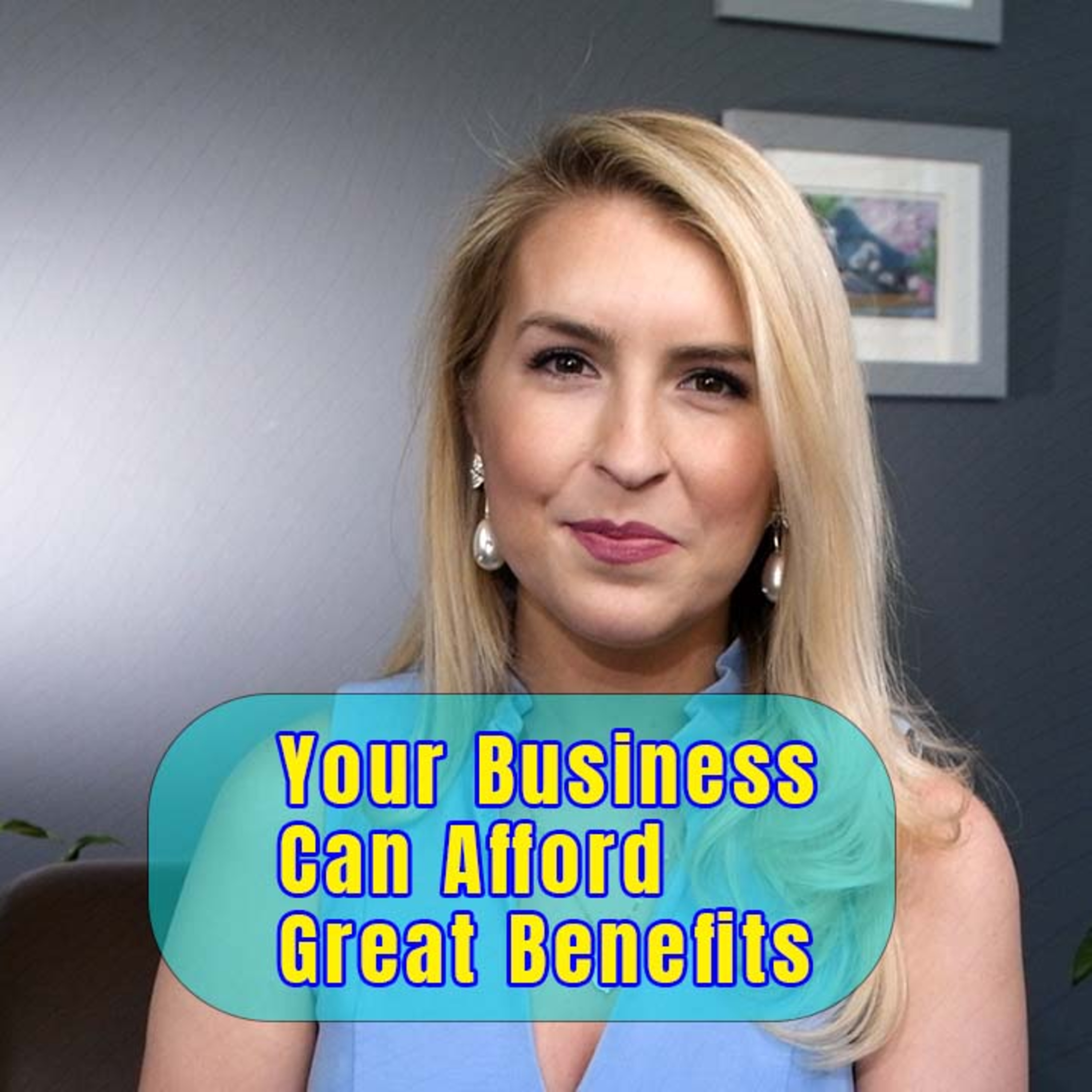 3 Ways Any Business Can Afford Group Health Benefits That Employees Really Love episode artwork