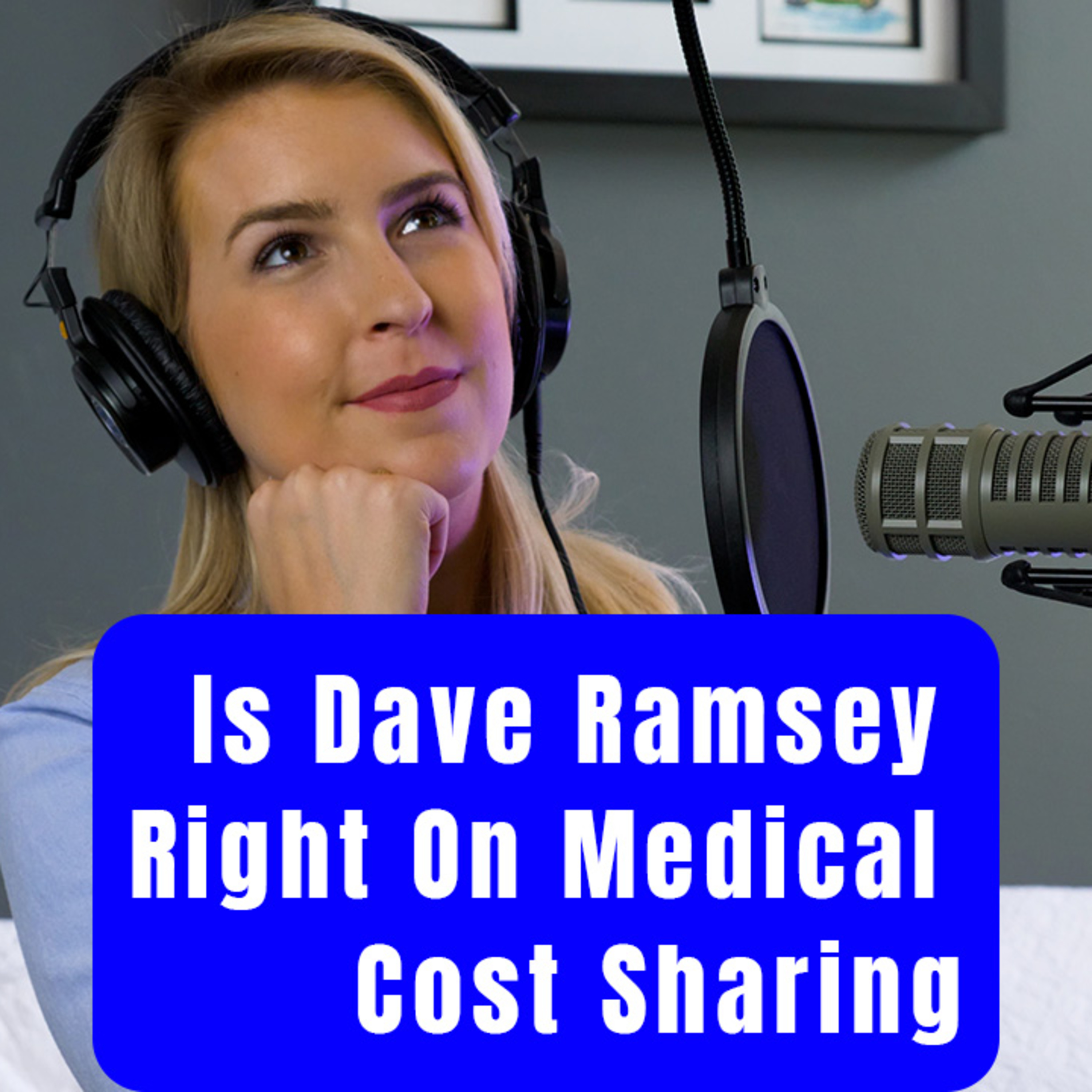 Is Dave Ramsey Right on Medical Cost Sharing episode artwork