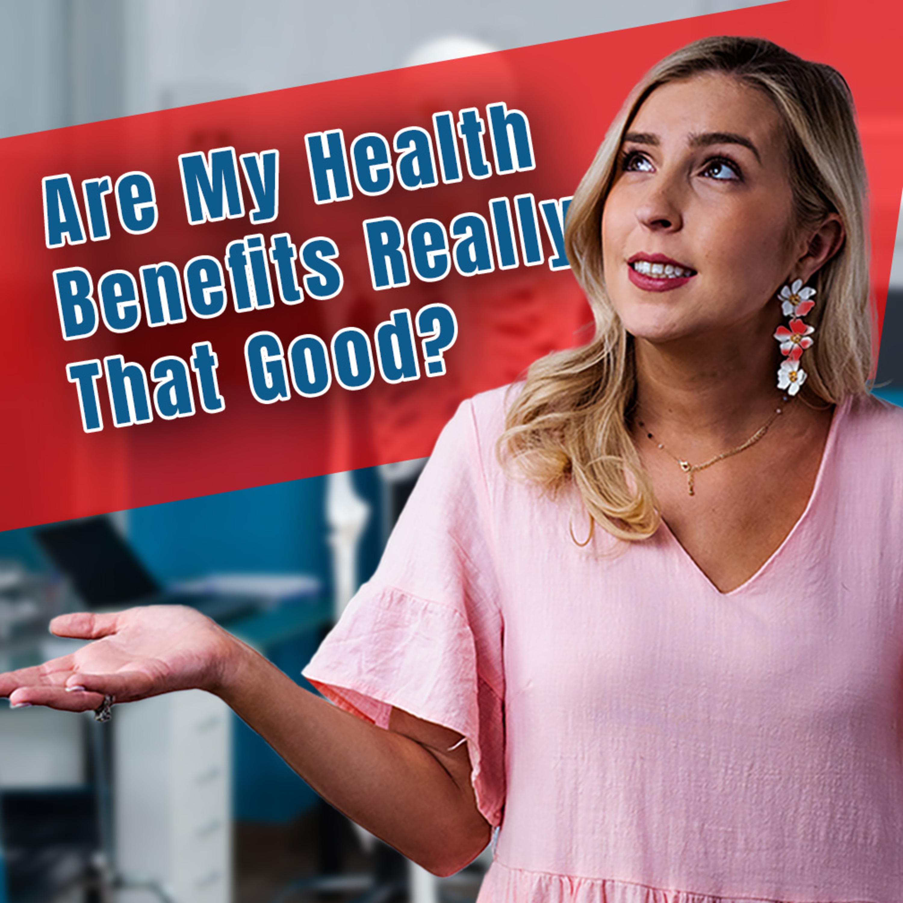 How To Tell If You Have Good Health Insurance episode artwork