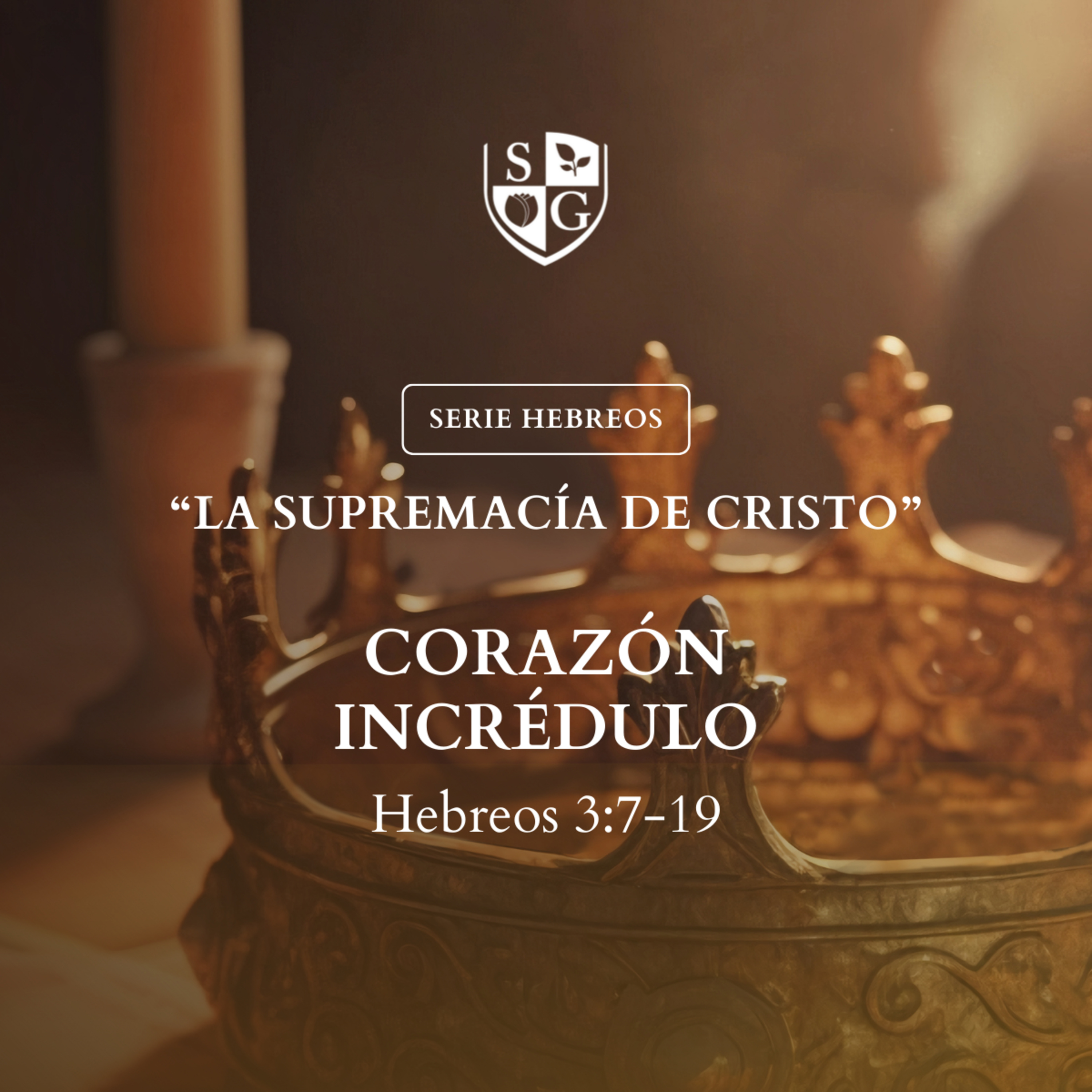 7- SERIE HEBREOS | "Corazón incrédulo" Hebreos 3:7-19 episode artwork