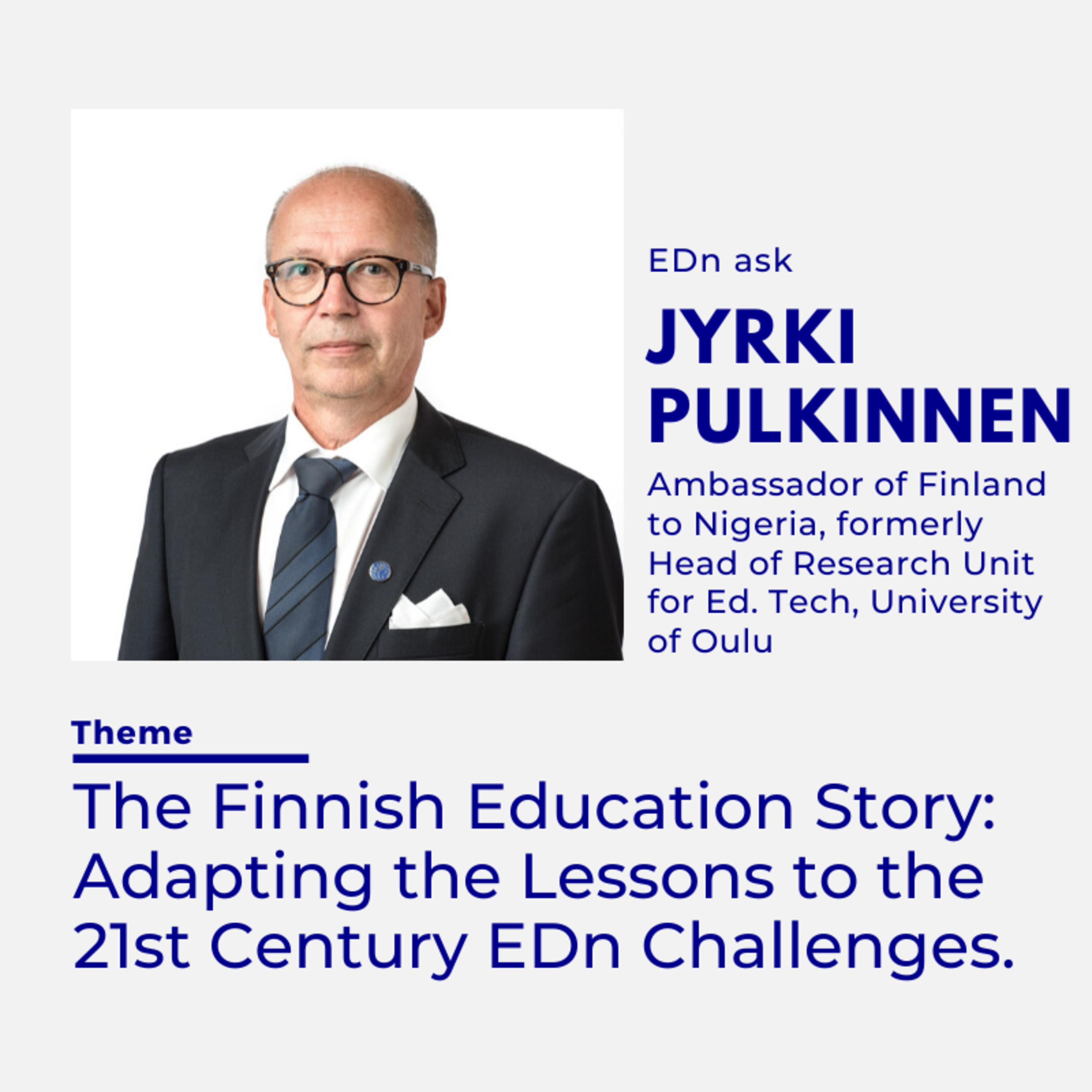 The Finnish Education Story: Adapting the Lessons to the 21st Century EDn Challenges.  episode artwork