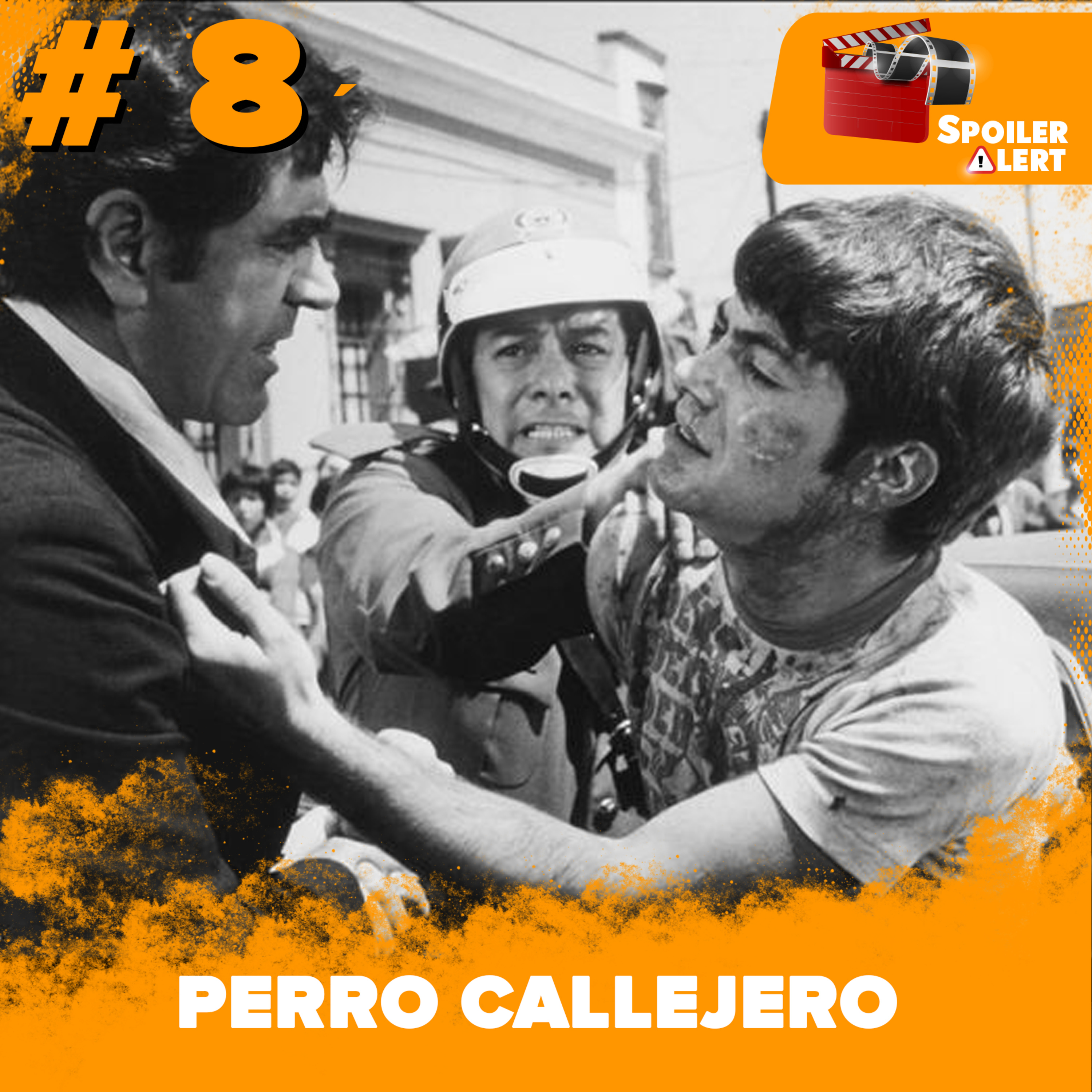 Spoiler Alert Ep. 8 | Perro Callejero episode artwork