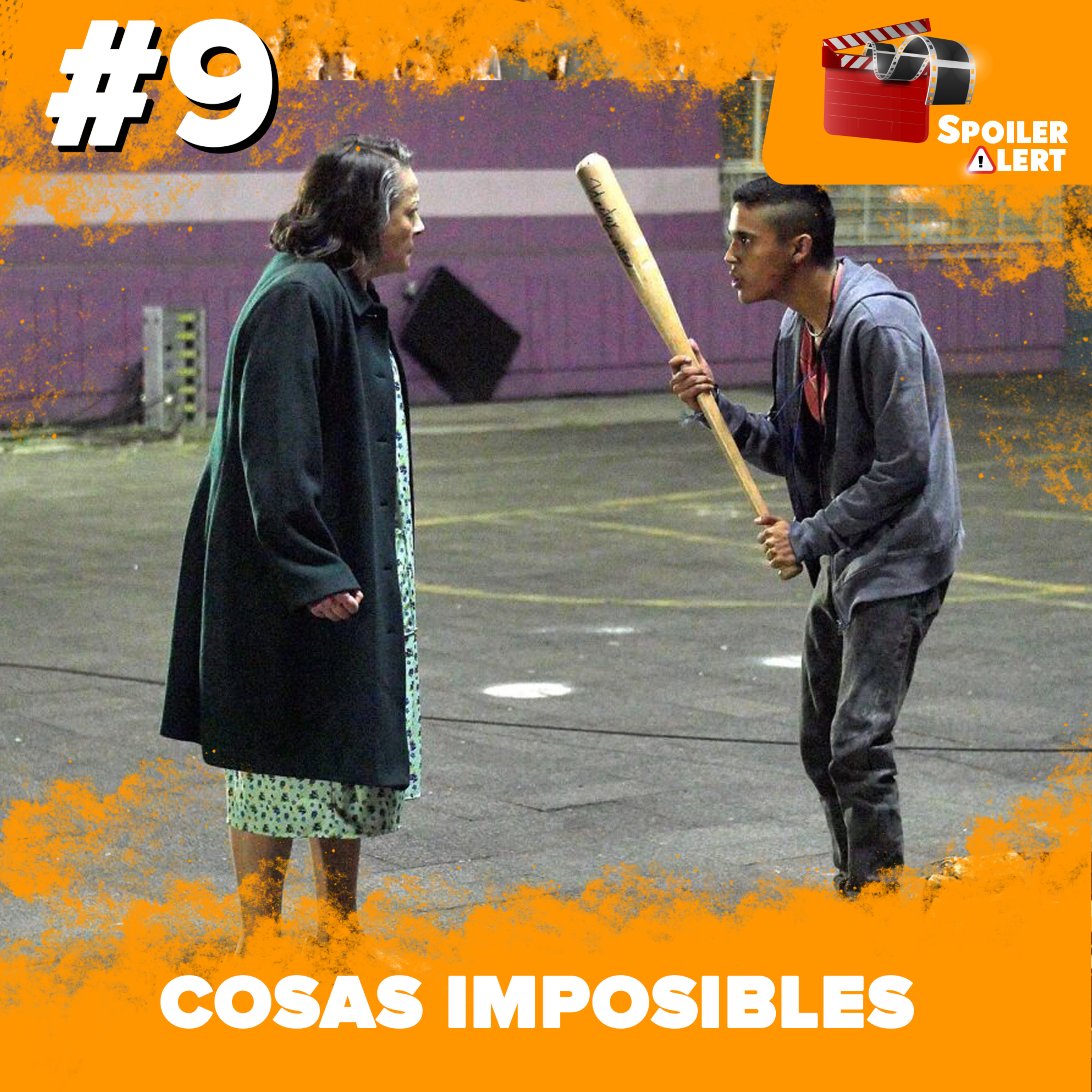 Spoiler Alert Ep. 9 | Cosas Imposibles episode artwork