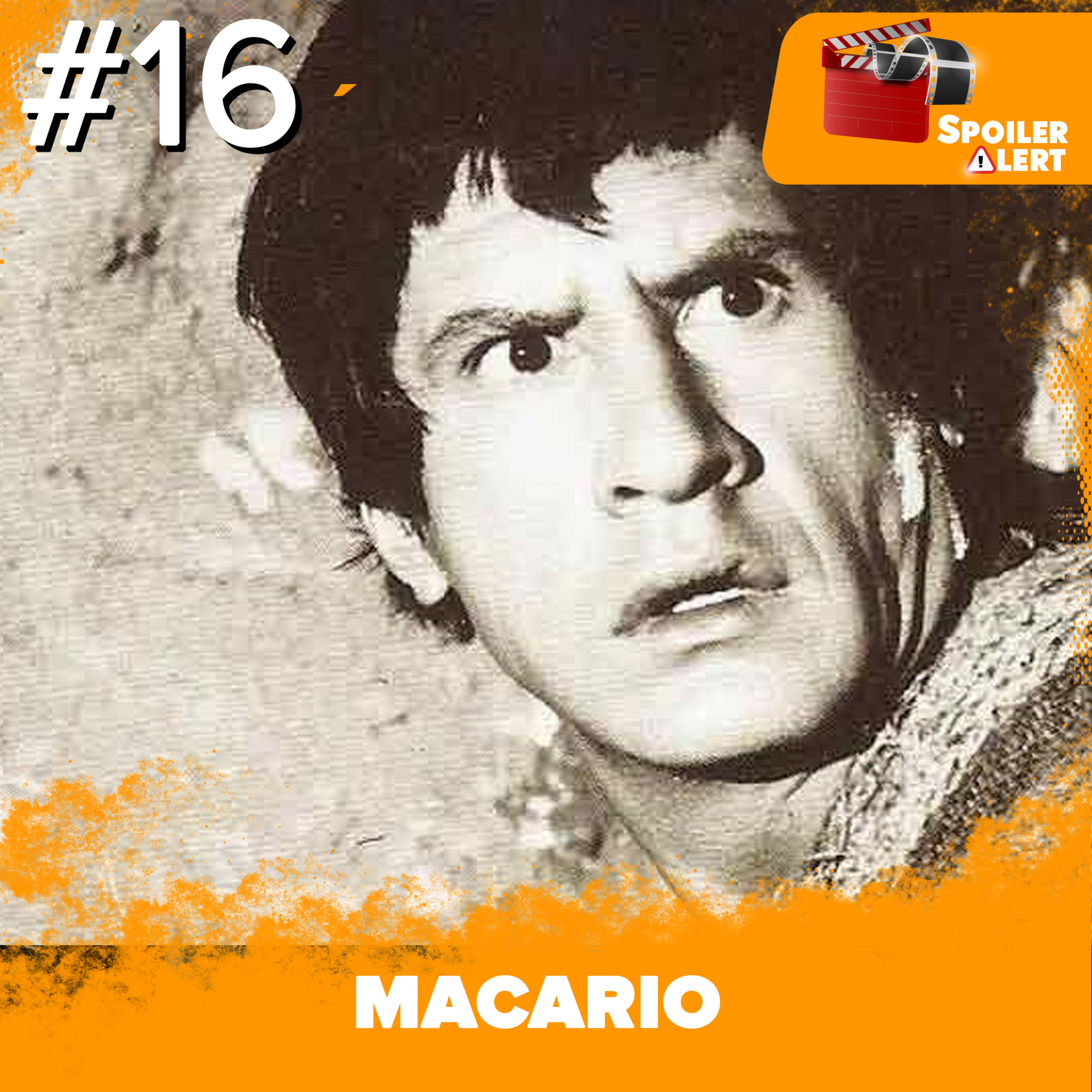 Spoiler Alert Ep. 16 | Macario episode artwork