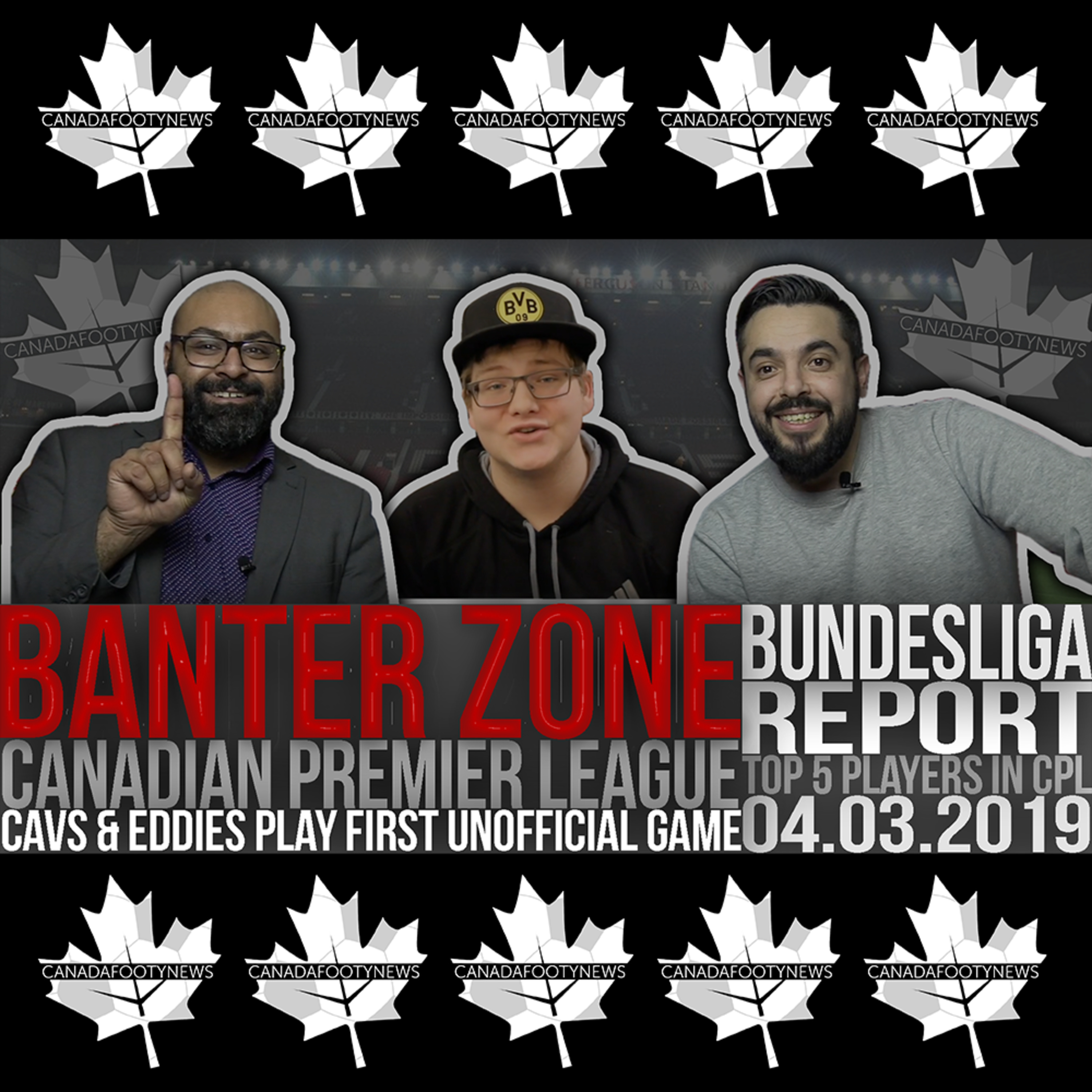 Predicting the Top 5 attacking players in the CPL + the 1st unofficial Al Classico in Calgary + CANWNT preps for WC + Europe | 04.03.2019