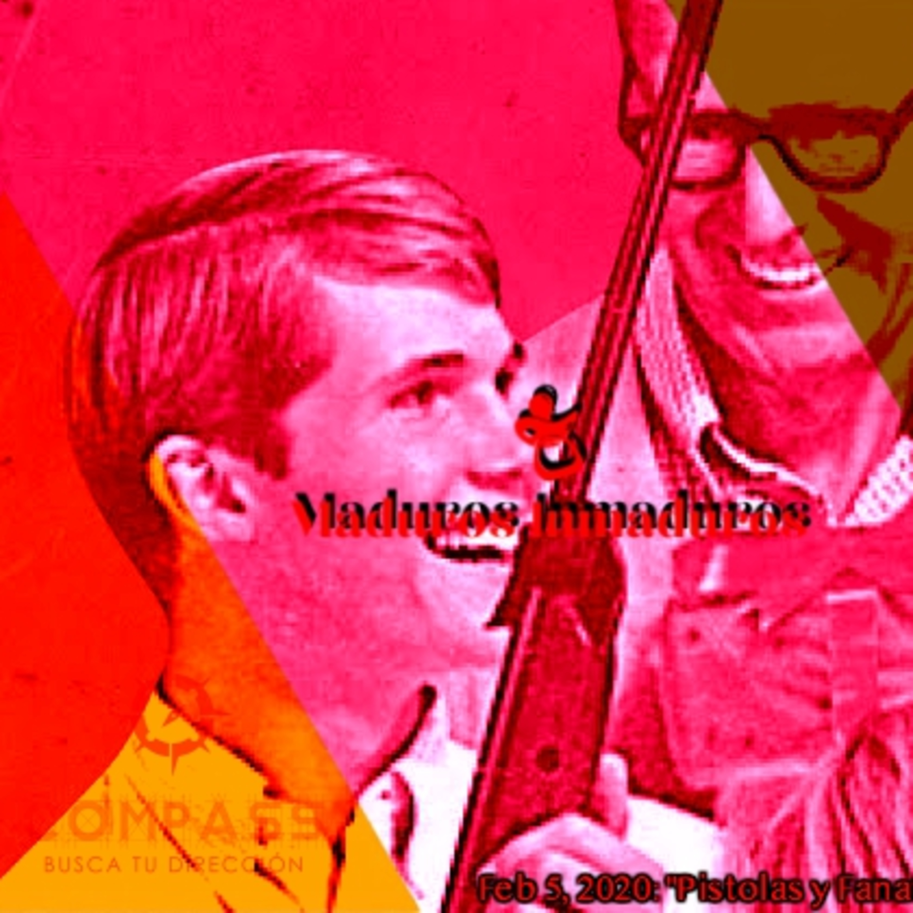 Febrero 5, 2020: "Pistolas y Fanatismos" episode artwork