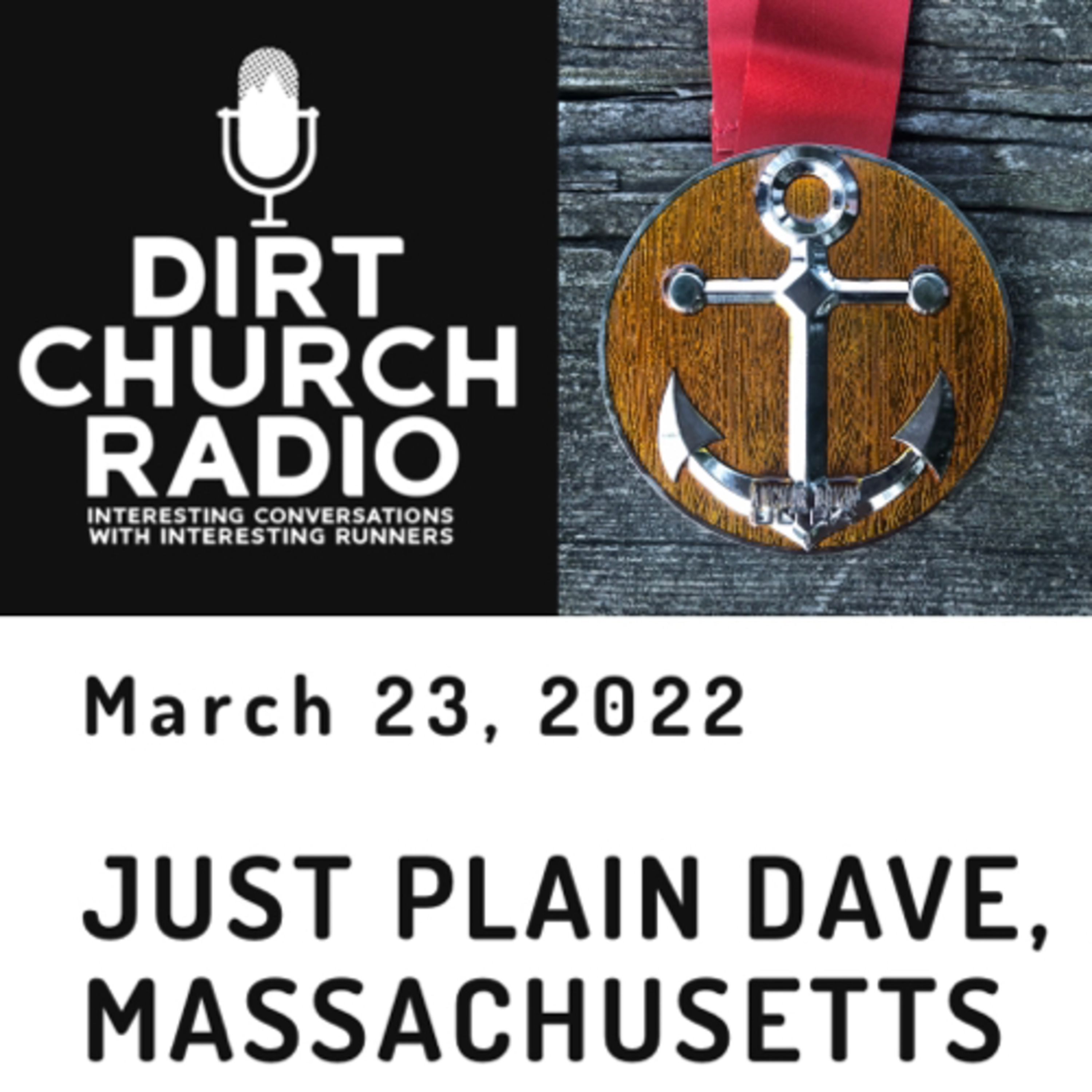 084. Just Plain Dave's Greatest Run Ever, from Dirt Church Radio episode artwork