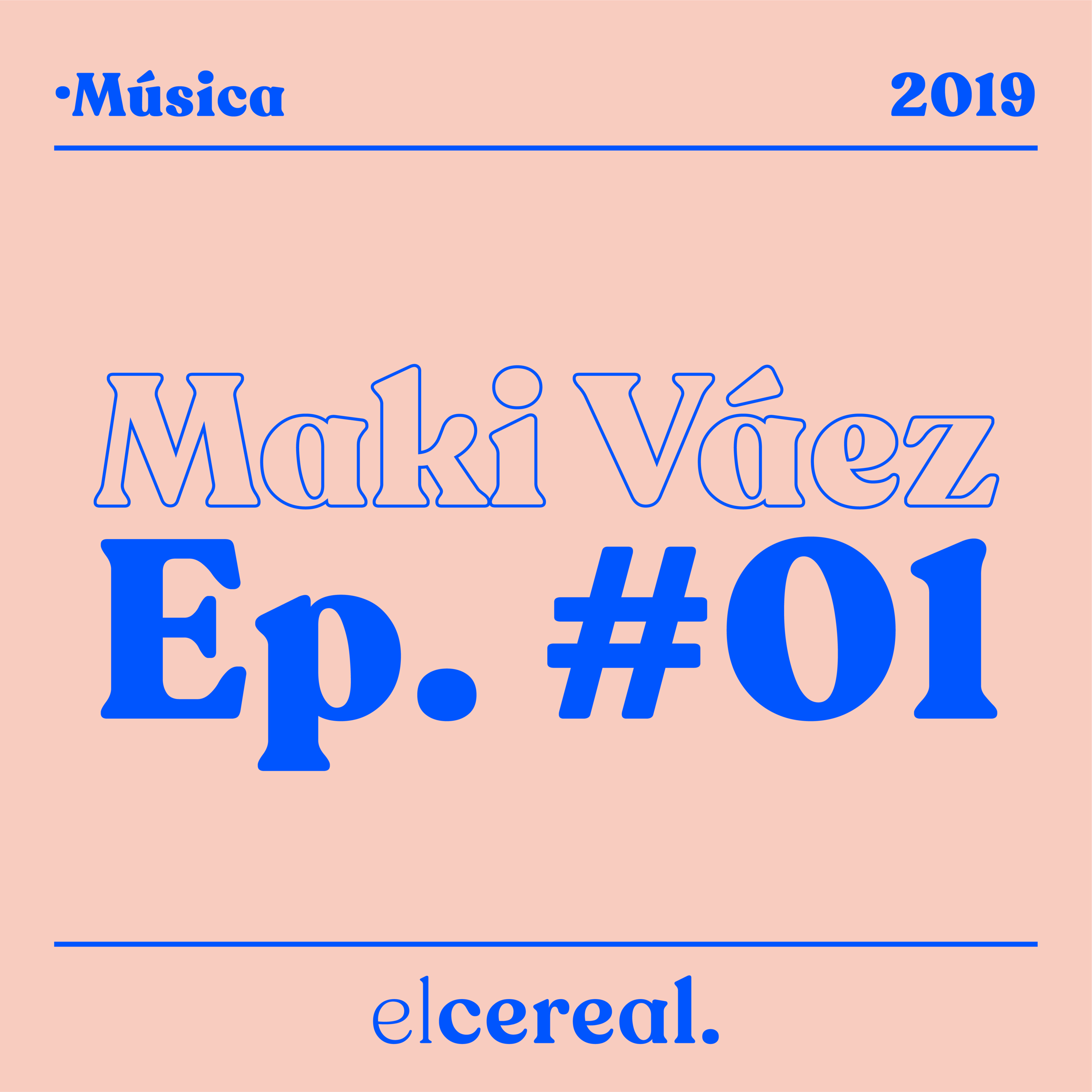 #01 · Maki Váez episode artwork
