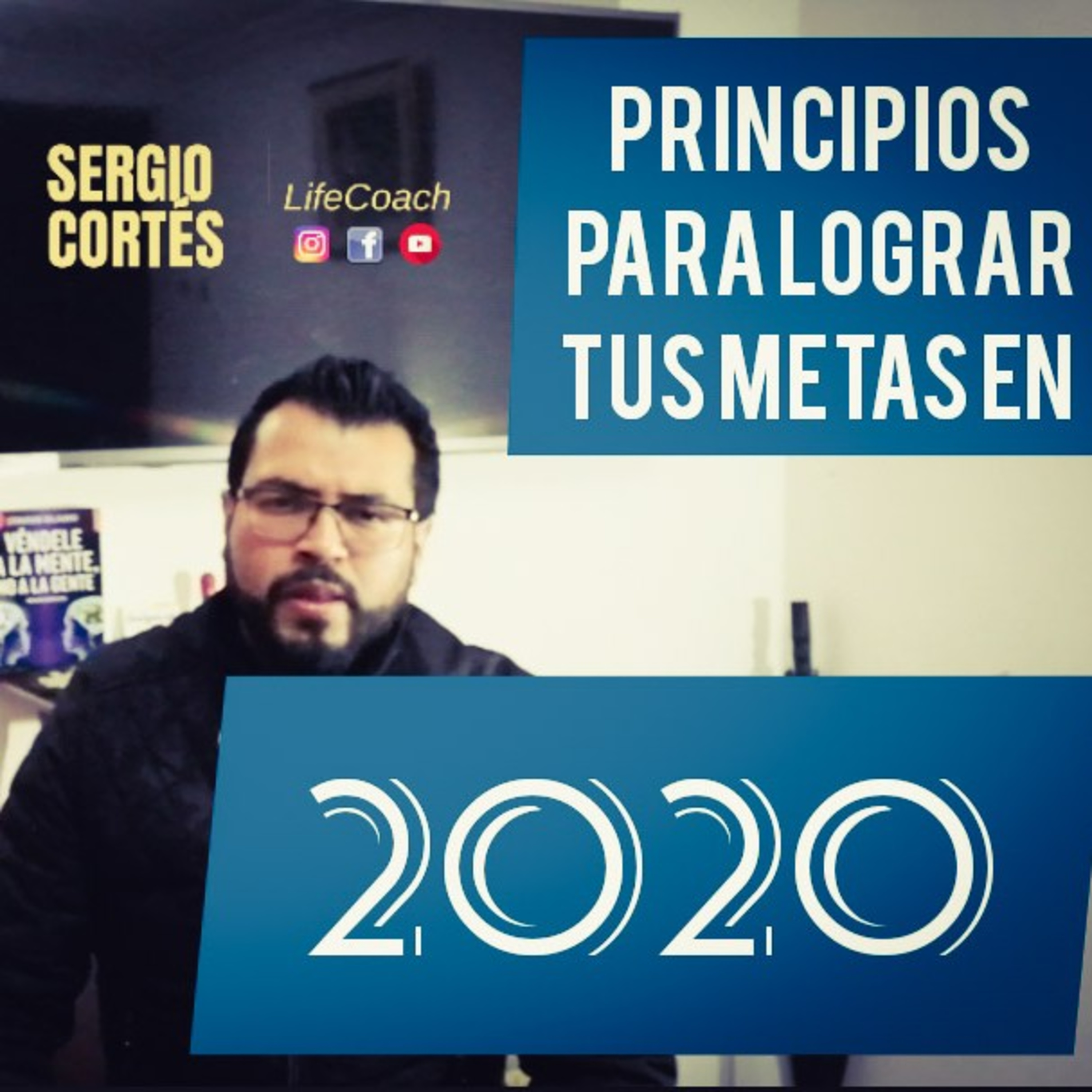 3 principios que te ayudarán a cumplir tus metas en el 2020