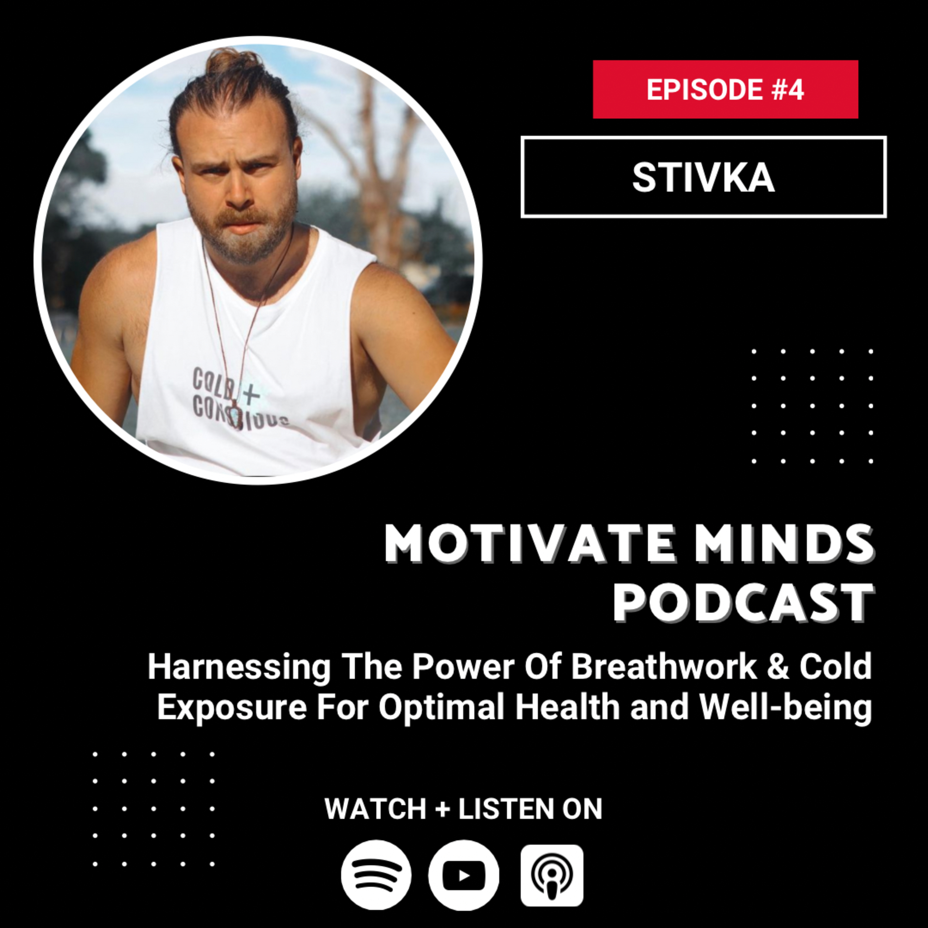 Stivka: Harnessing The Power Of Breathwork & Cold Exposure For Optimal Health and Well-being episode artwork