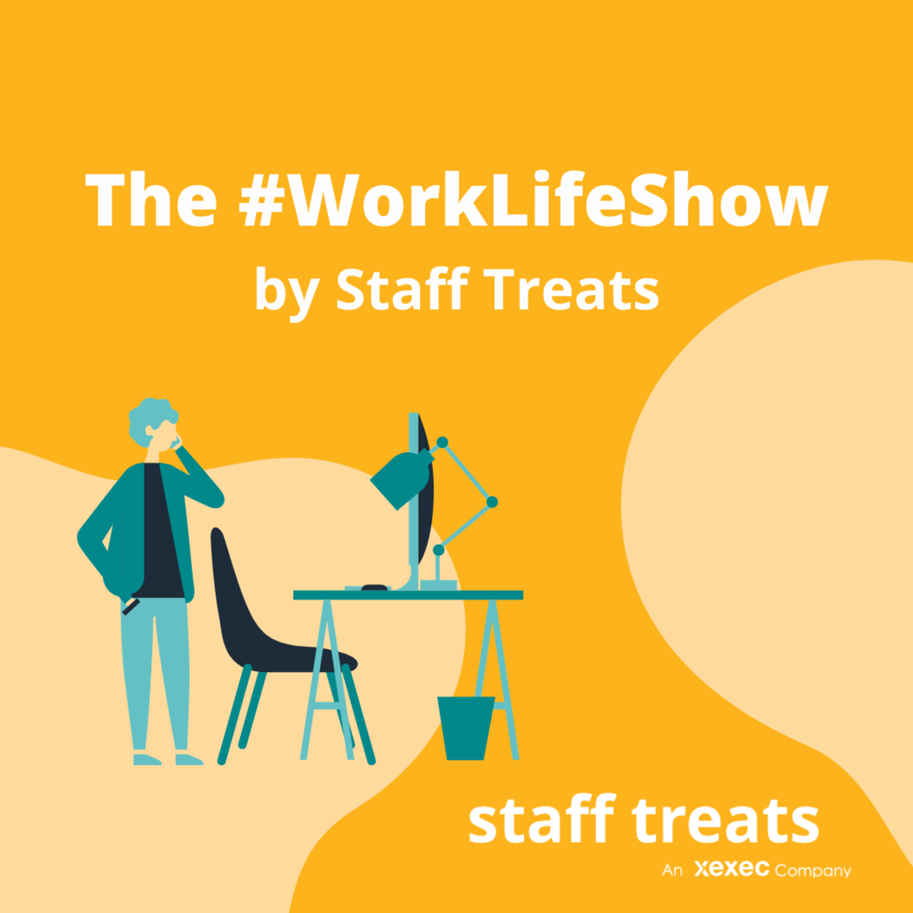 The #WorkLifeShow by Staff Treats