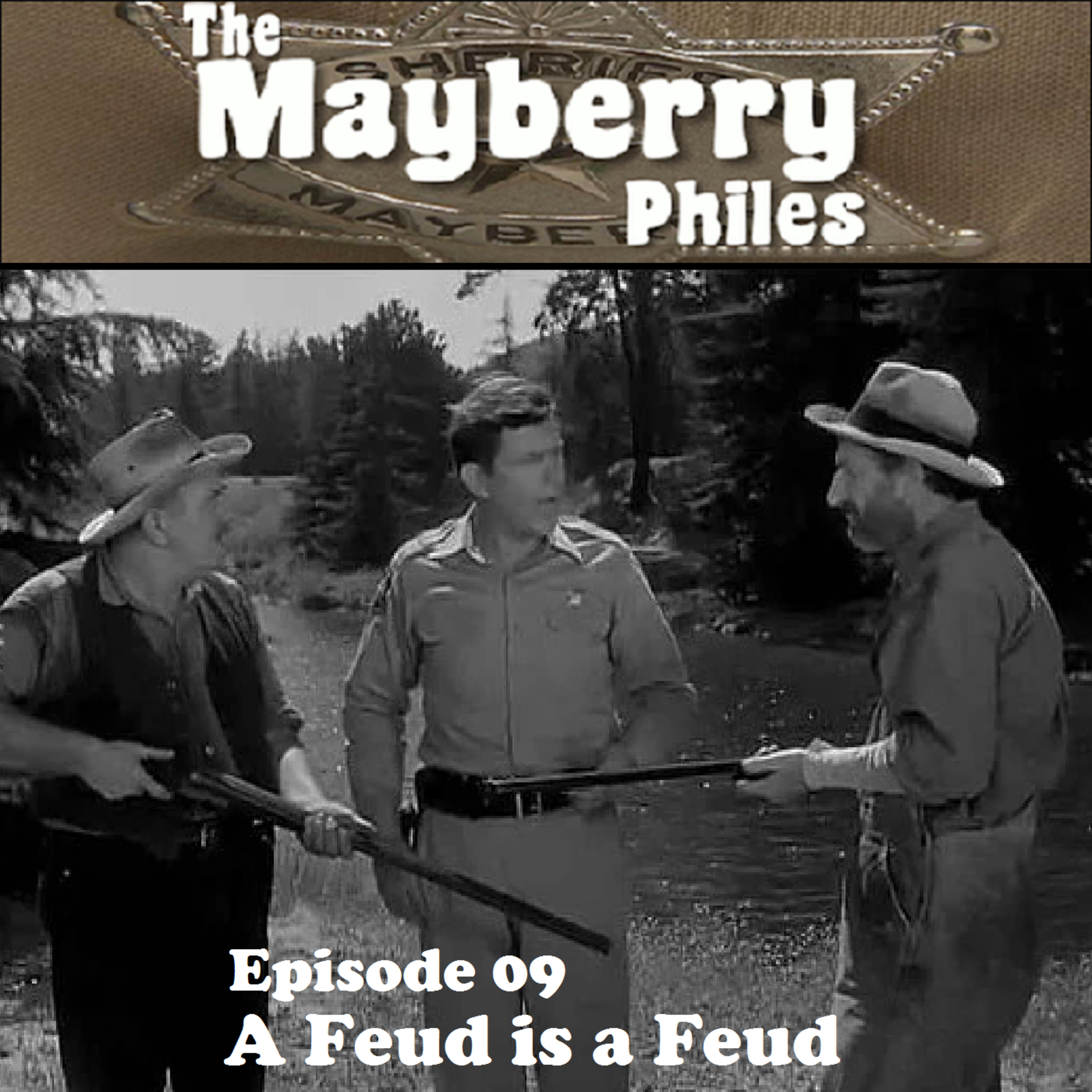 Episode 09: A Feud is a Feud episode artwork