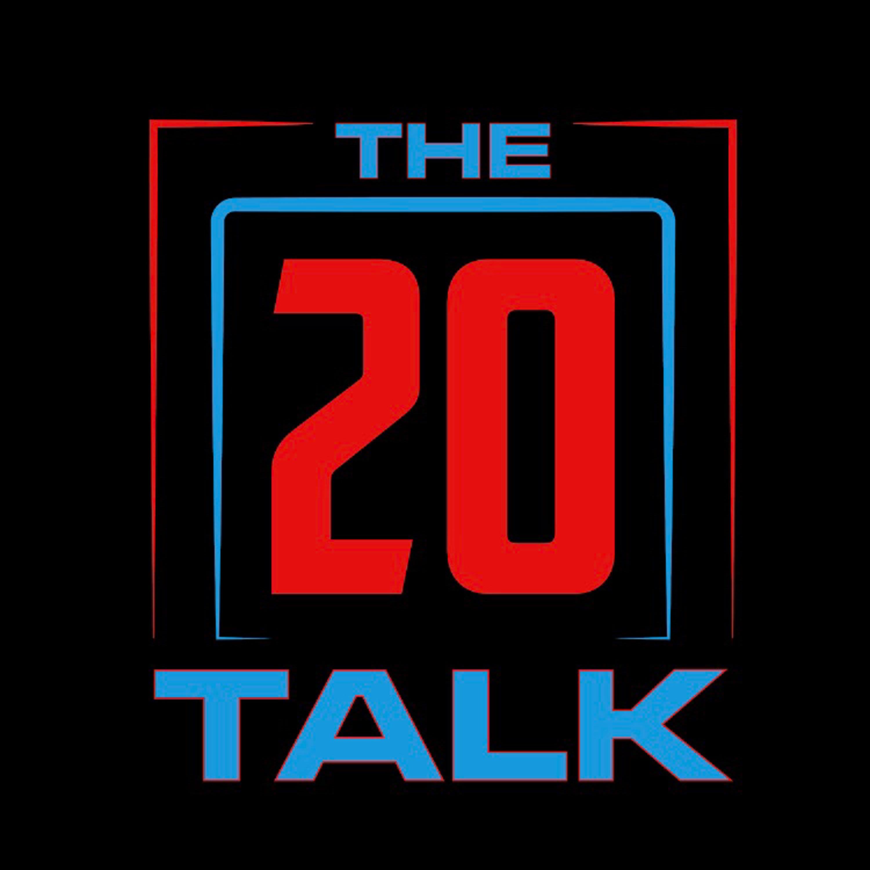 The 20 Talk