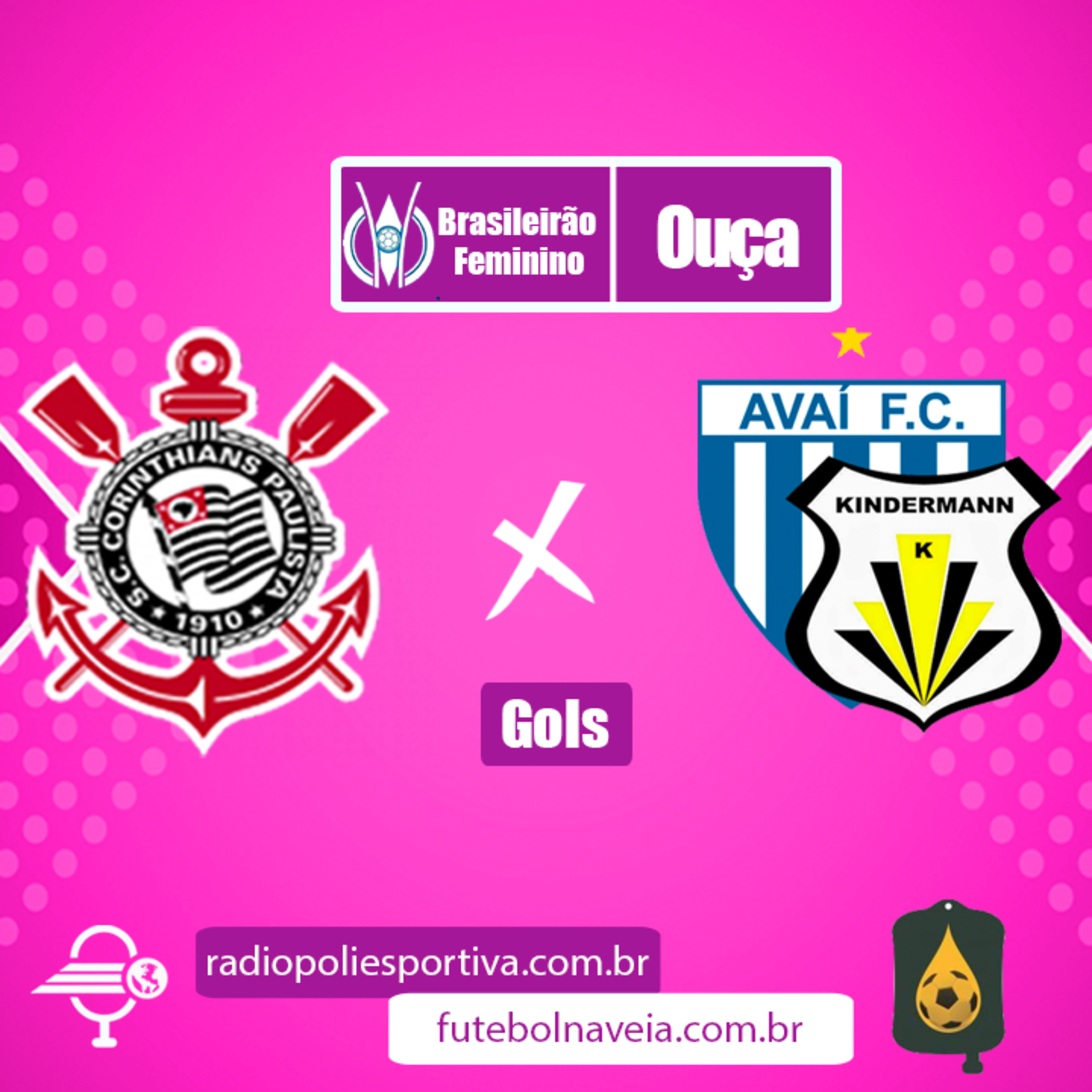 FUTEBOL NA VEIA E POLIESPORTIVA - BRASILEIRÃO FEMININO 2020 - FINAL - JOGO #2 - GOLS DE CORINTHIANS 4 x 2 AVAÍ KINDERMANN episode artwork