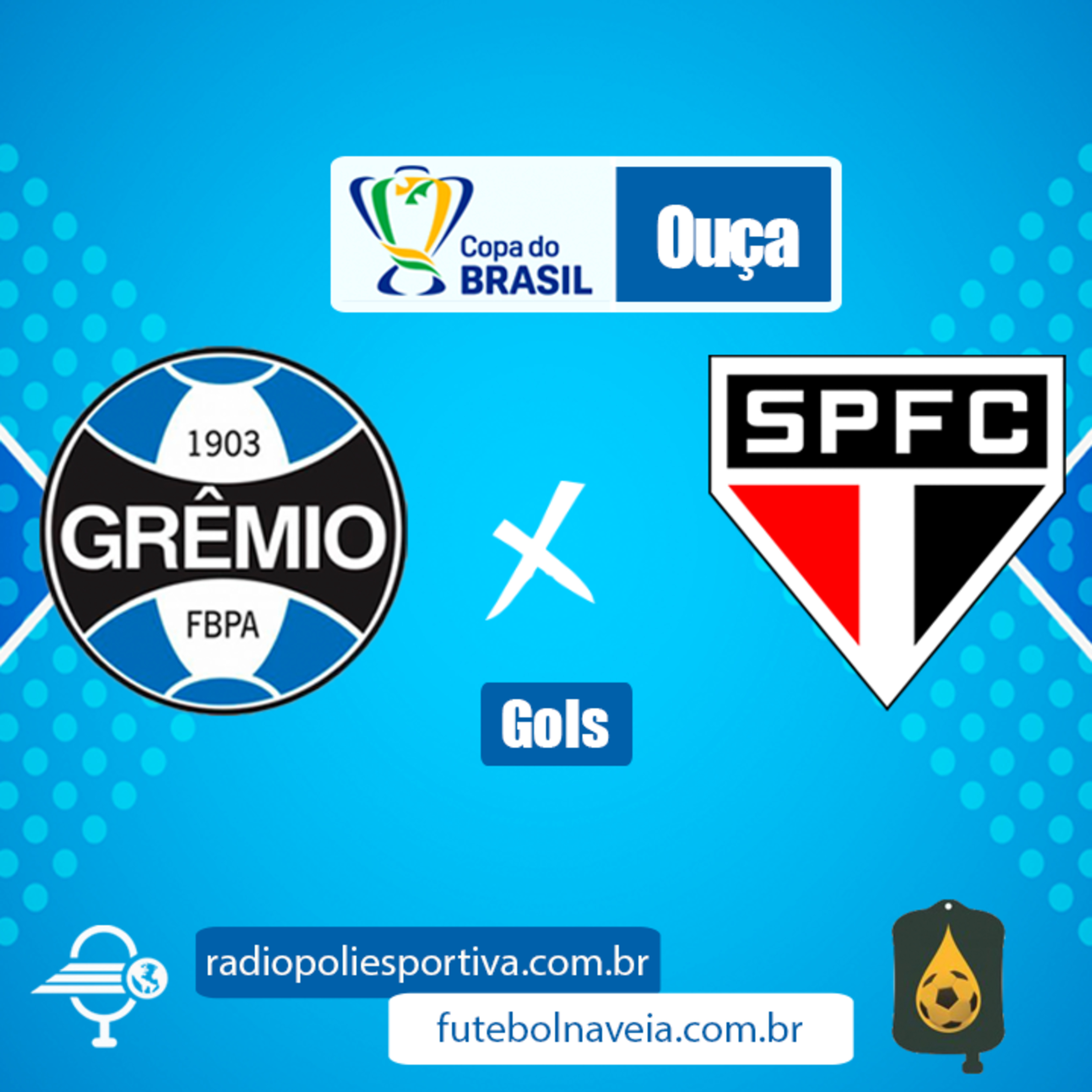 Futebol na Veia e Poliesportiva - Copa do Brasil - Semifinal - Jogo #1 - Gol de Grêmio 1 x 0 São Paulo episode artwork