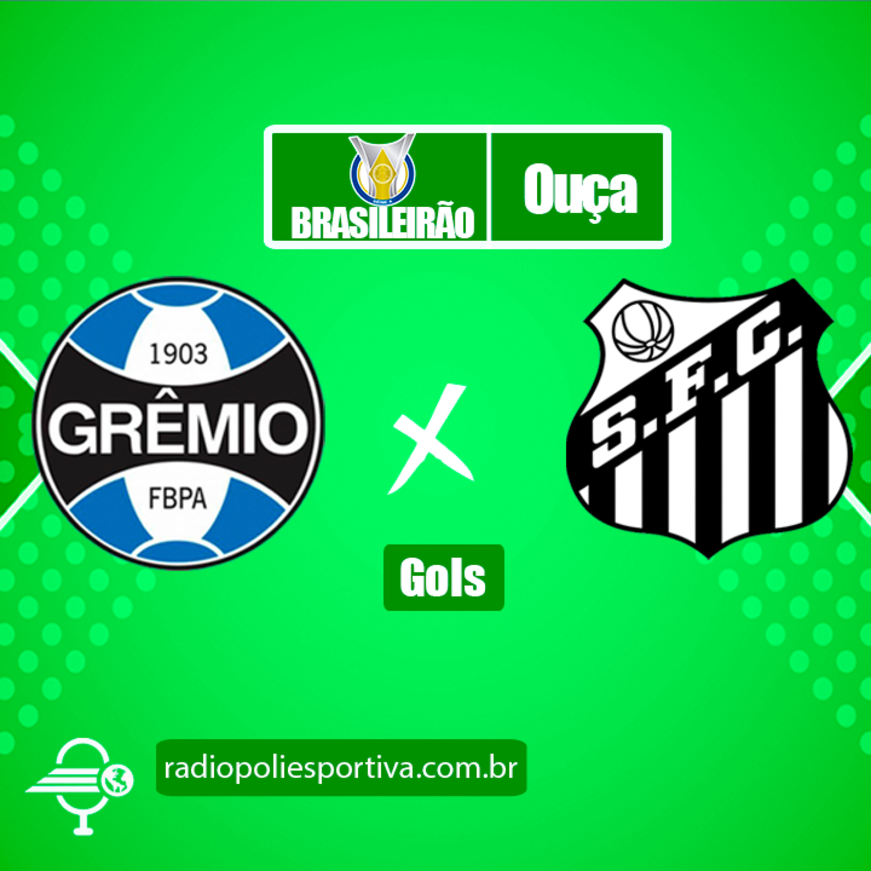 FUTEBOL NA POLIESPORTIVA - BRASILEIRÃO 2021 - RODADA 6 - GOLS DE GRÊMIO 2 X 2 SANTOS episode artwork