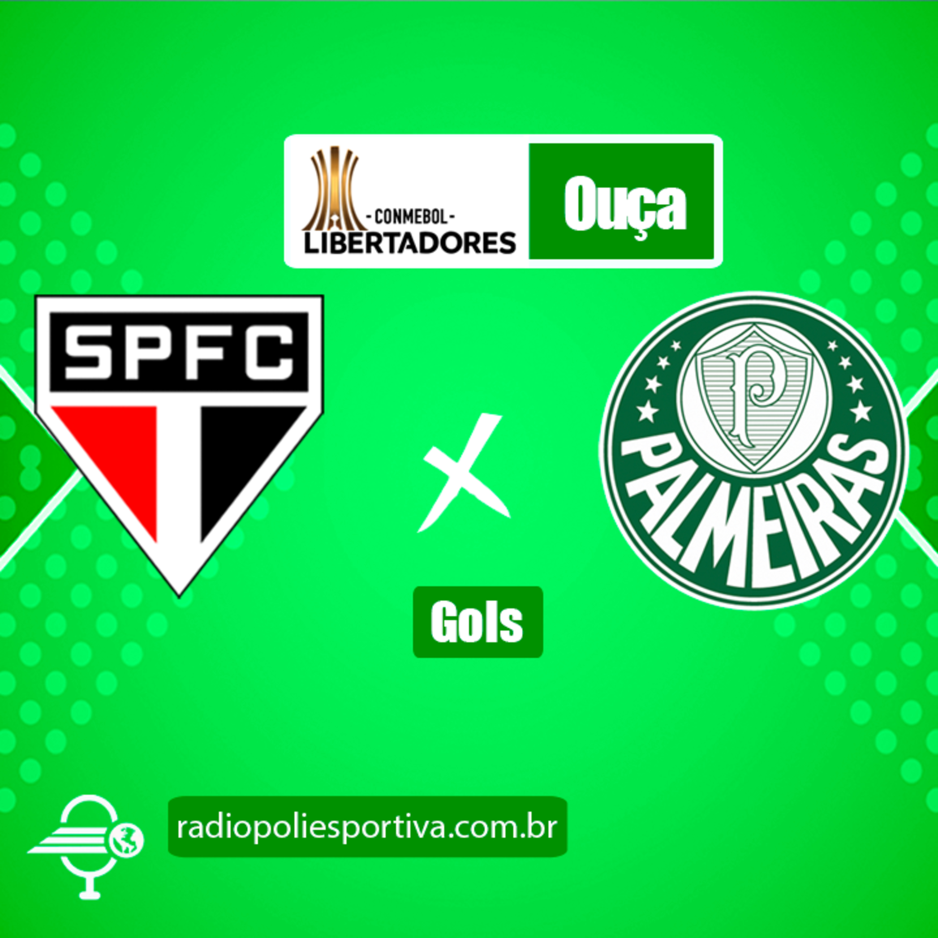 FUTEBOL NA POLIESPORTIVA - LIBERTADORES 2021 - QUARTAS DE FINAL - GOLS DE SÃO PAULO 1 X 1 PALMEIRAS episode artwork