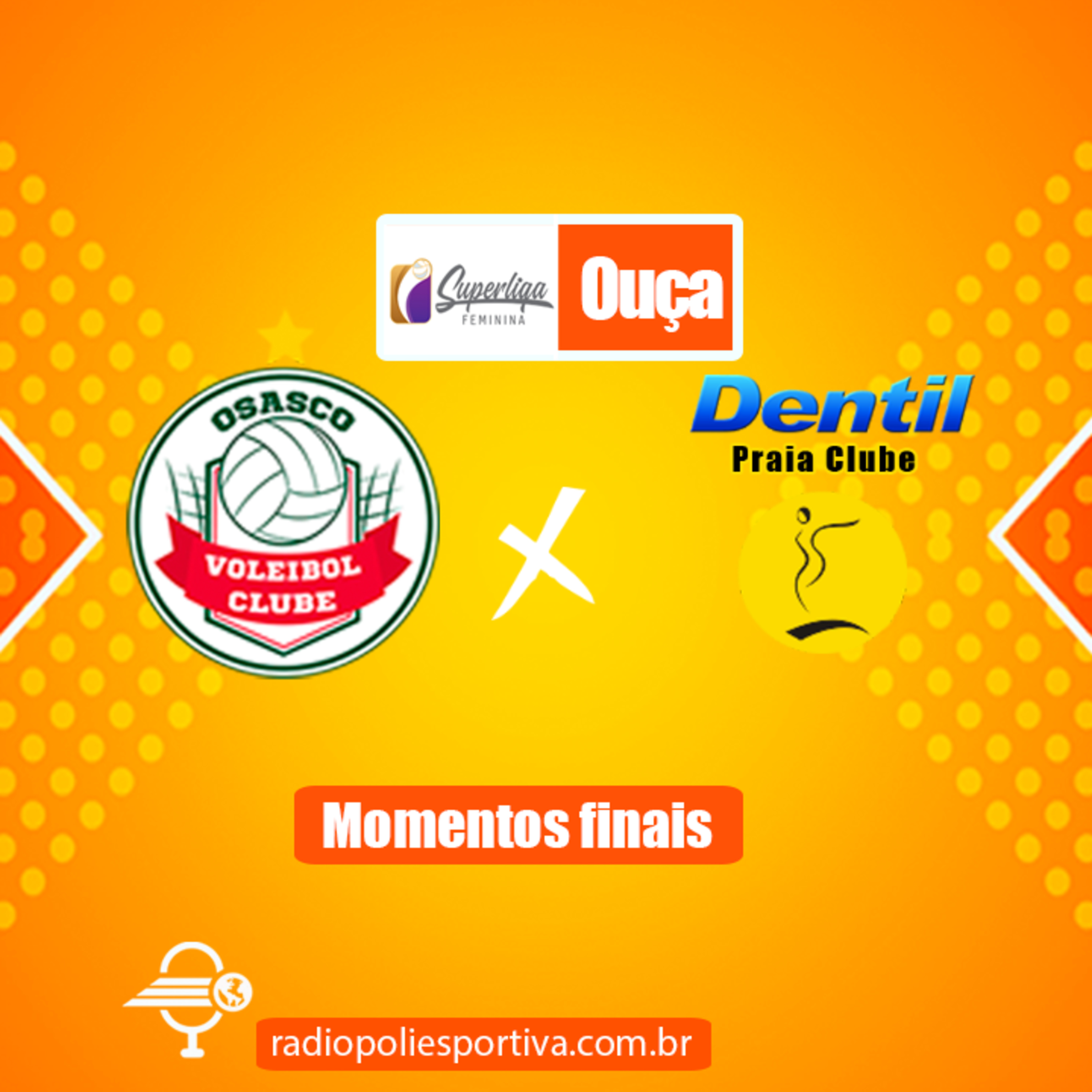 JORNADA DO VÔLEI - SUPERLIGA FEMININA 2021 2022 - RODADA #3 - MOMENTOS FINAIS DE OSASCO SÃO CRISTÓVÃO SAÚDE 0 X 3 DENTIL PRAIA CLUBE episode artwork