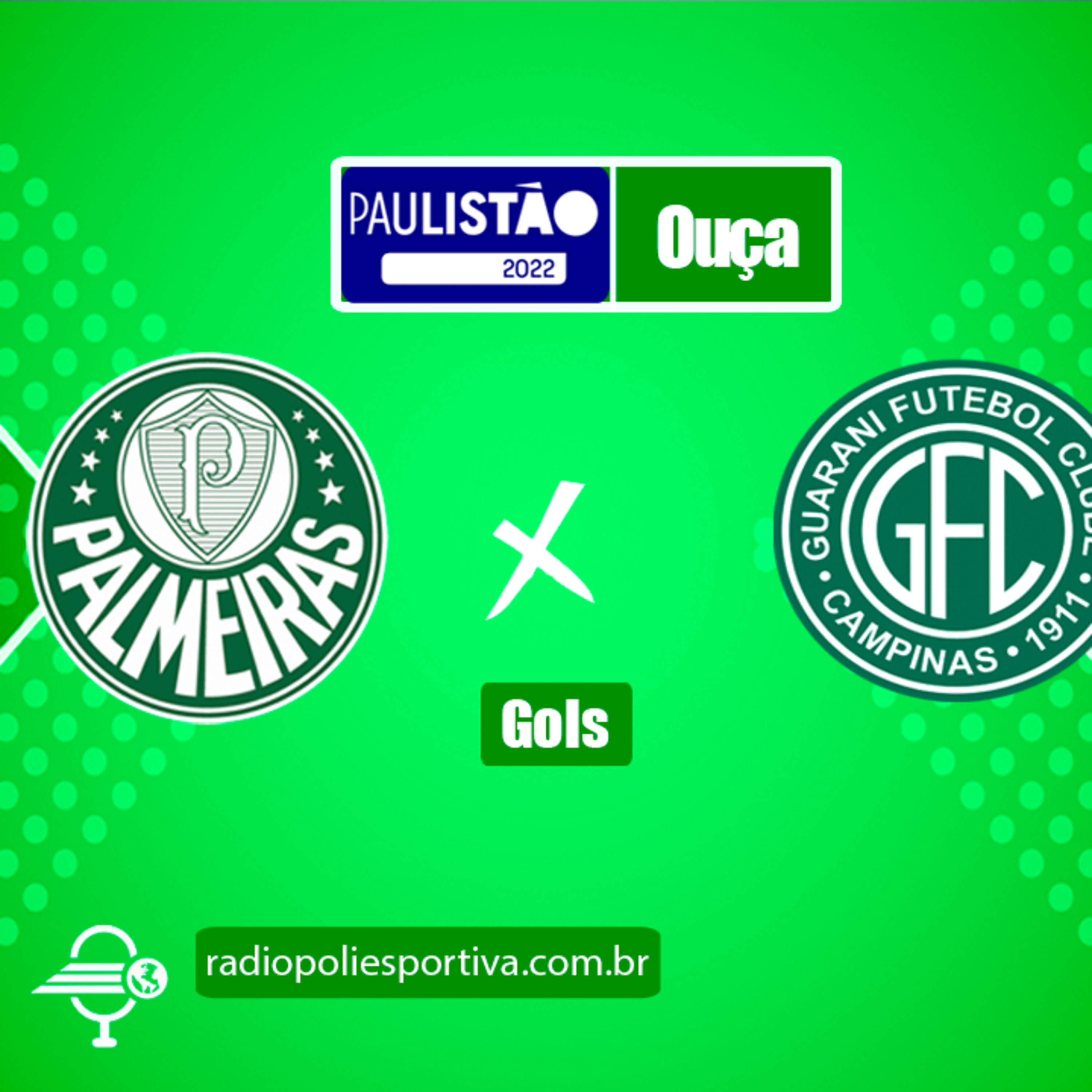 FUTEBOL NA POLIESPORTIVA - PAULISTÃO 2022 - RODADA #10 - GOLS DE PALMEIRAS 2 X 0 GUARANI episode artwork