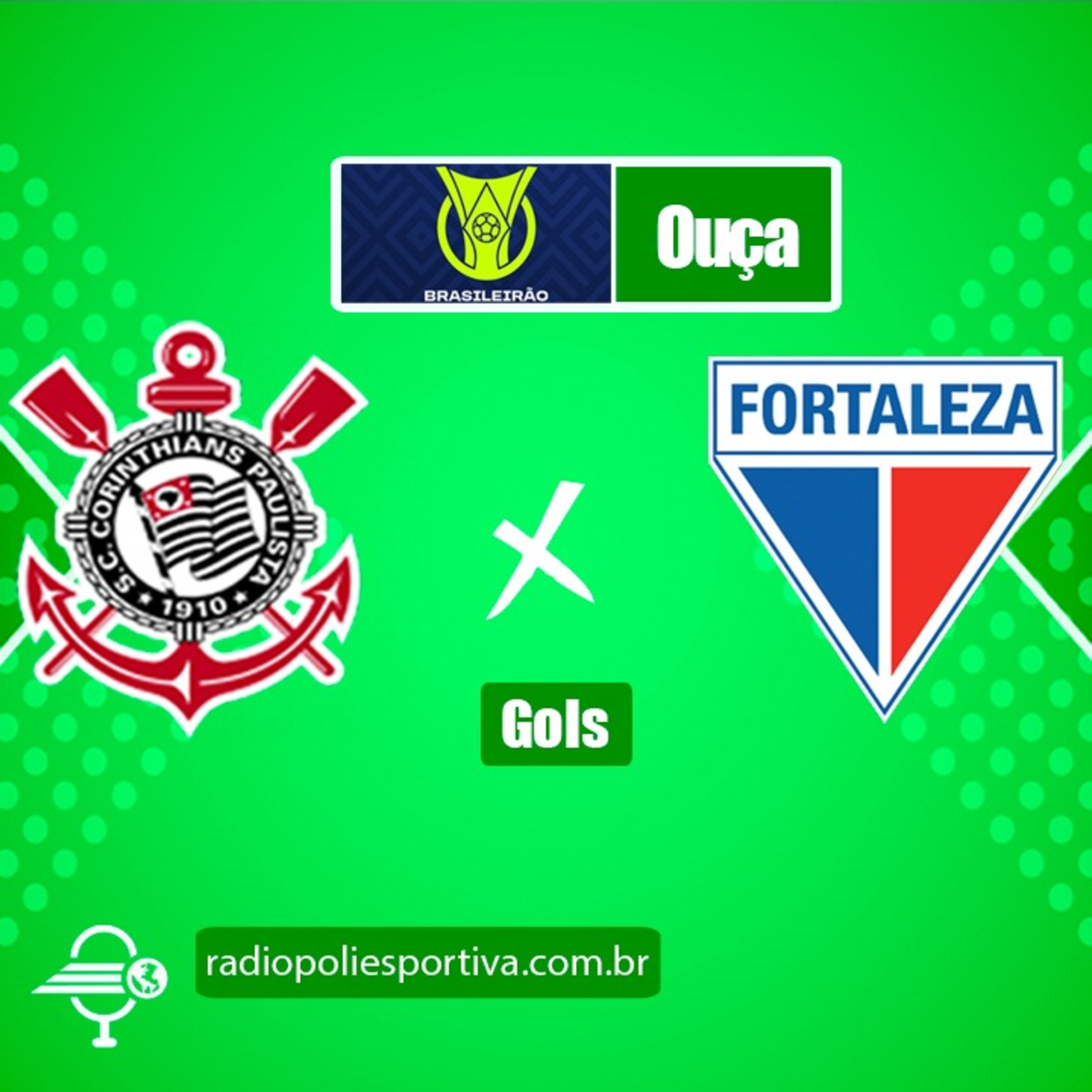 FUTEBOL NA POLIESPORTIVA - BRASILEIRÃO 2022 - RODADA #4 - GOL DE CORINTHIANS 1 X 0 FORTALEZA episode artwork