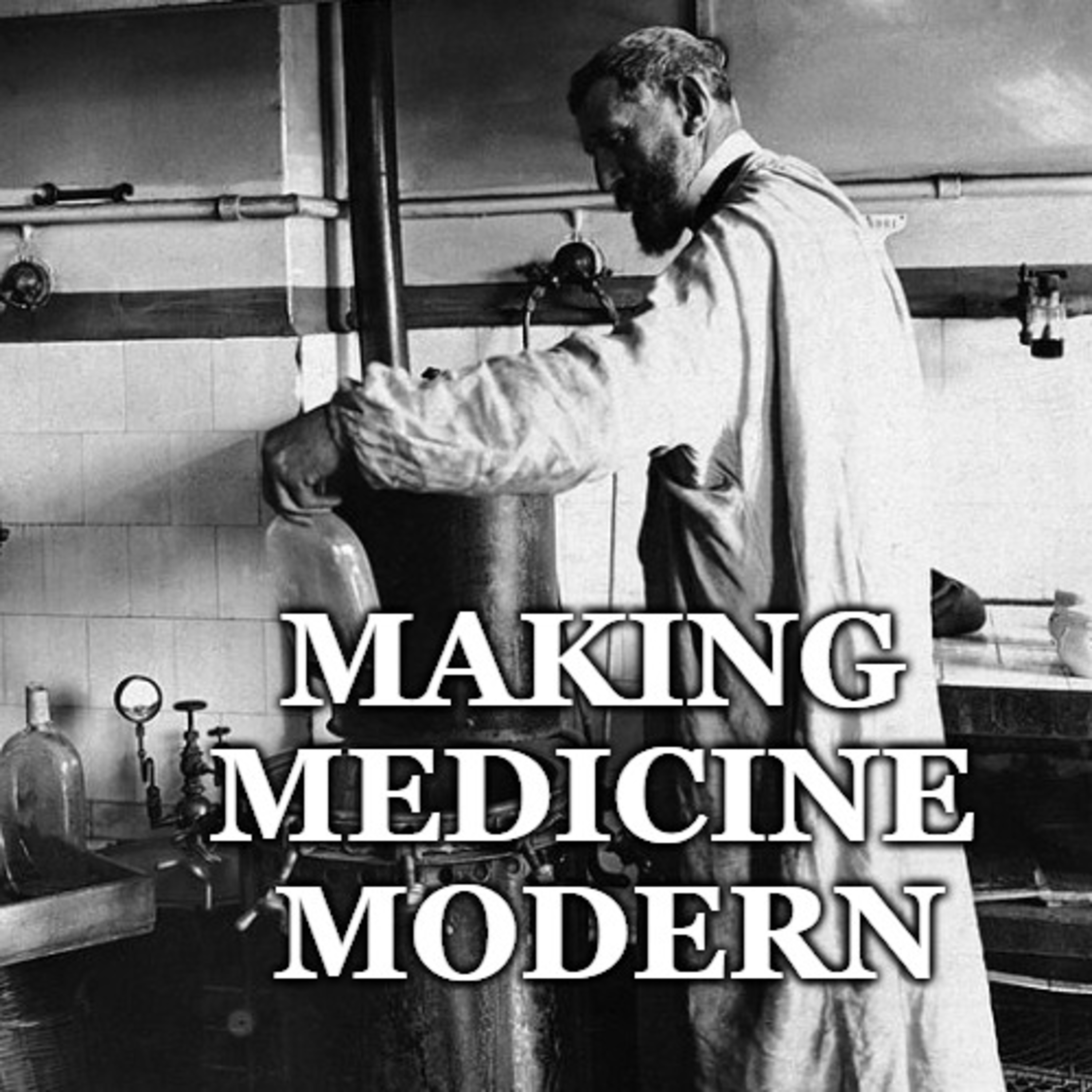 Making Medicine Modern episode artwork