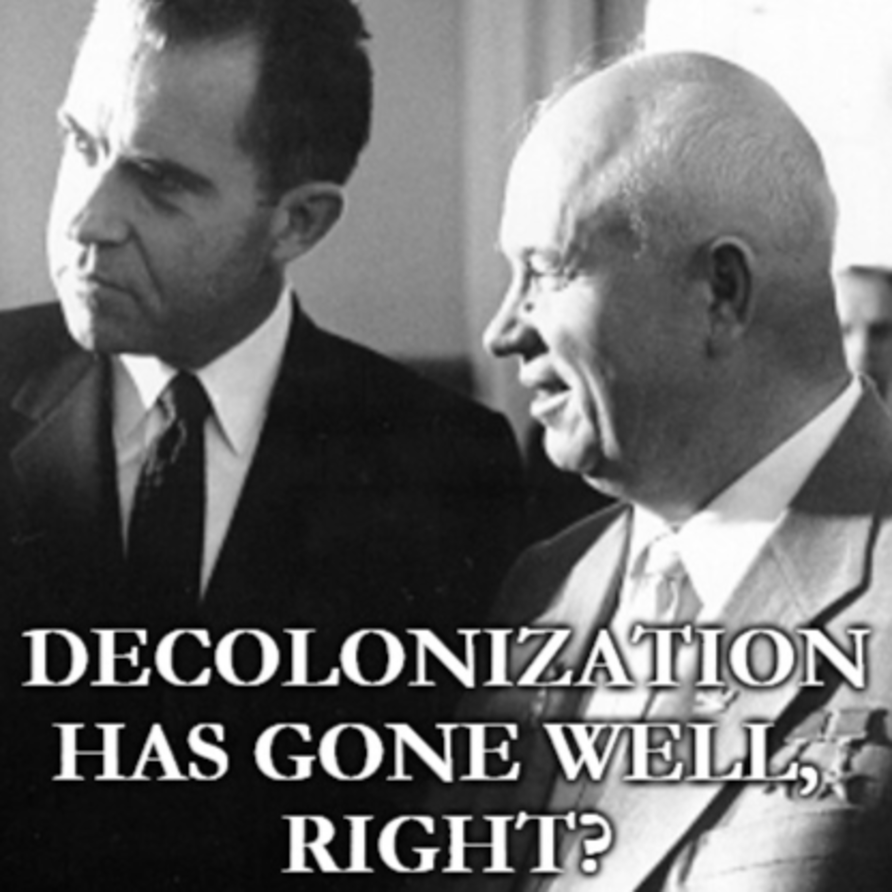Decolonization and the New New Imperialism