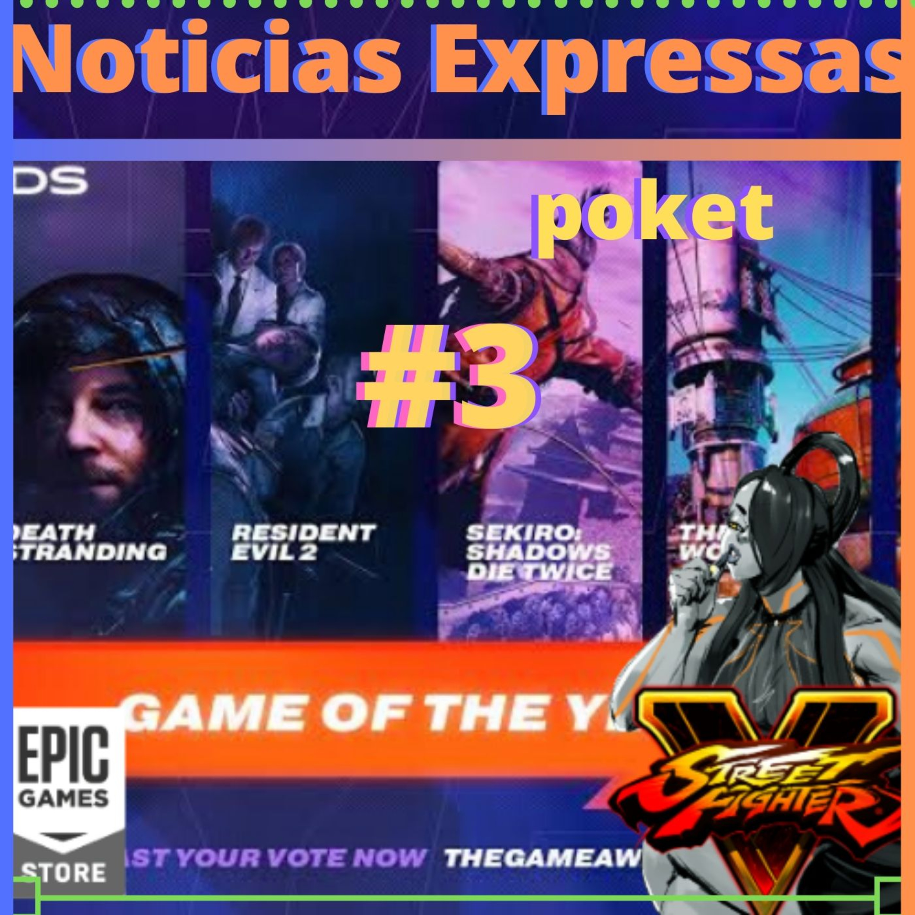 Noticias Expresas Poket #3 game awards 2019 episode artwork