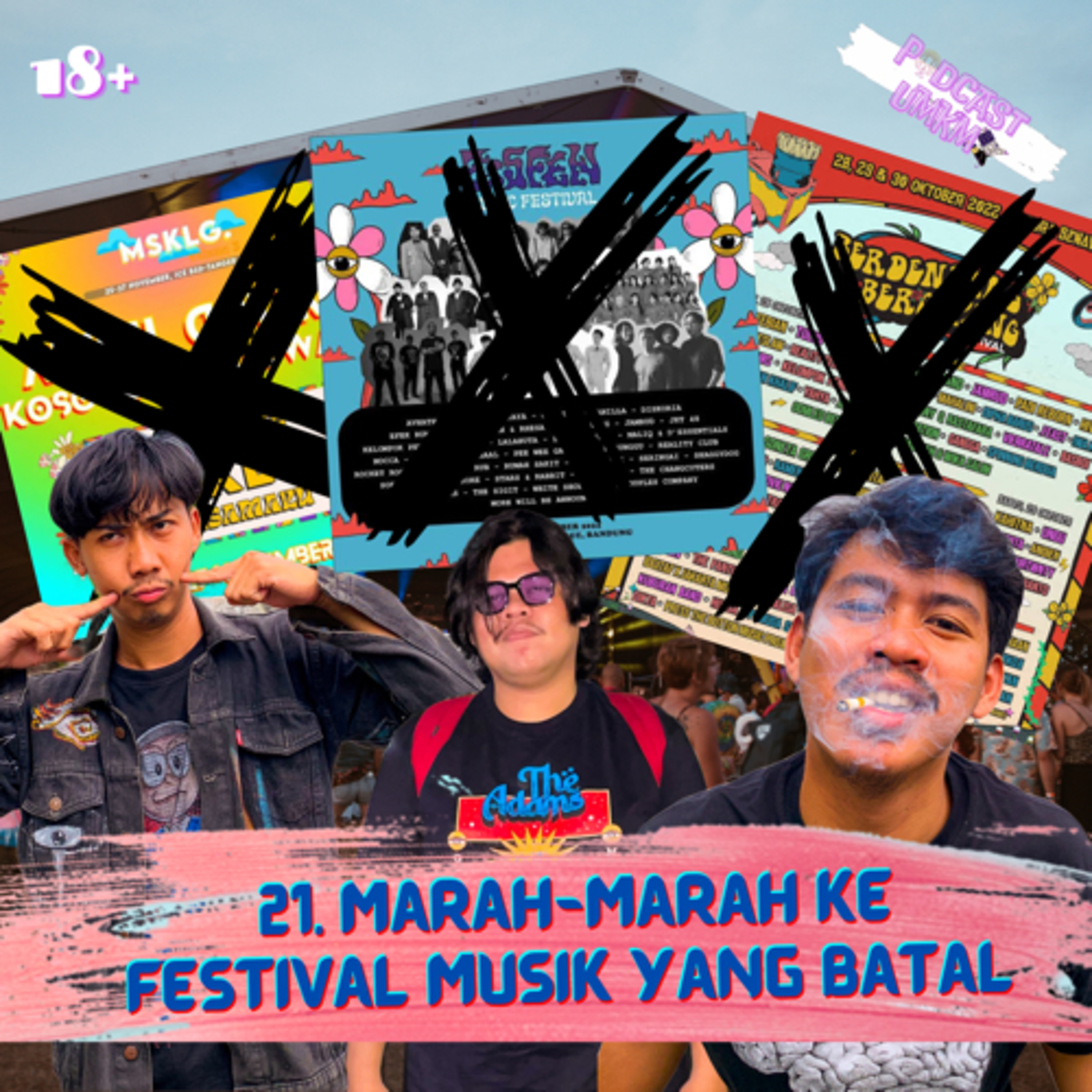 21. Marah-Marah Ke Festival Musik Yang Batal