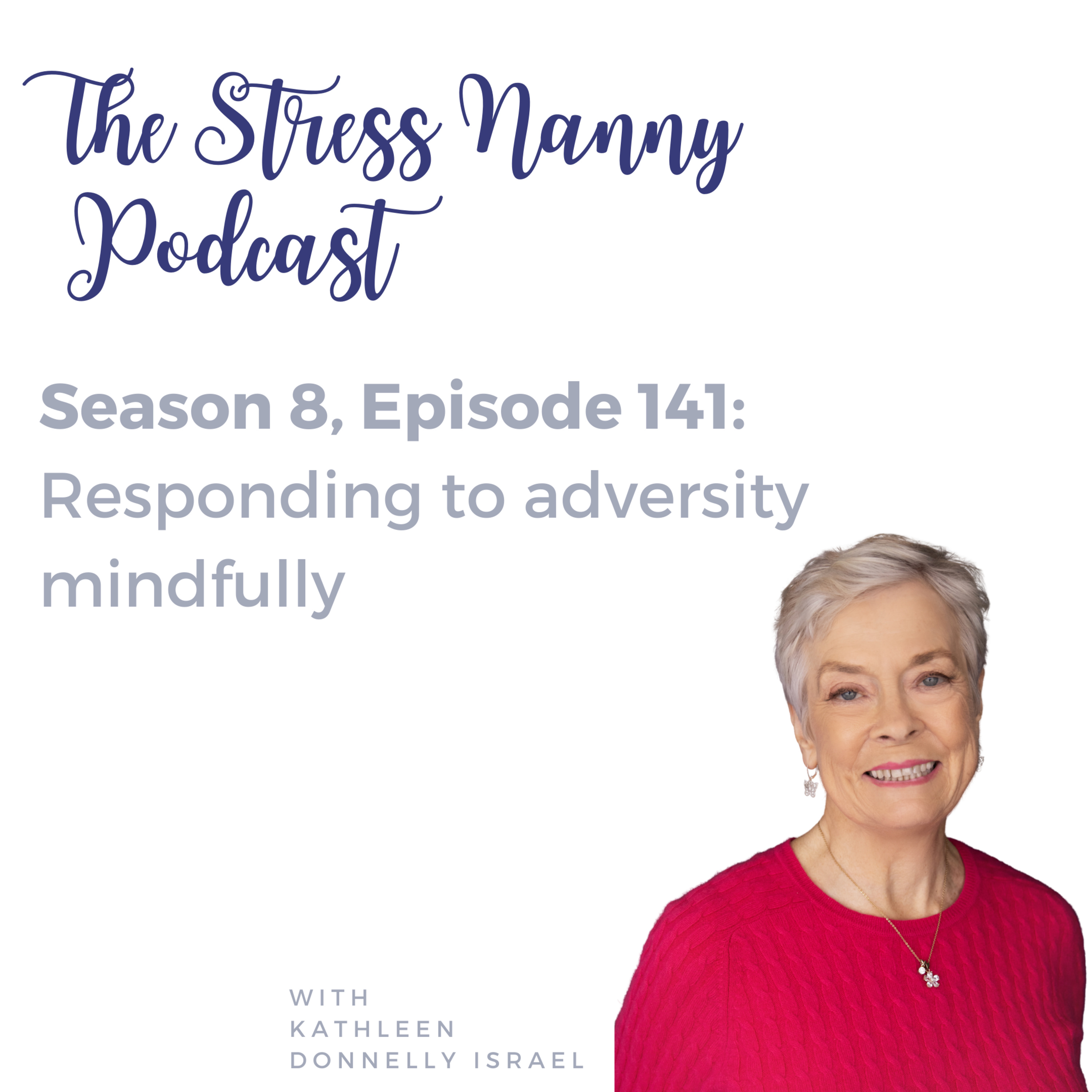 Responding to Adversity Mindfully