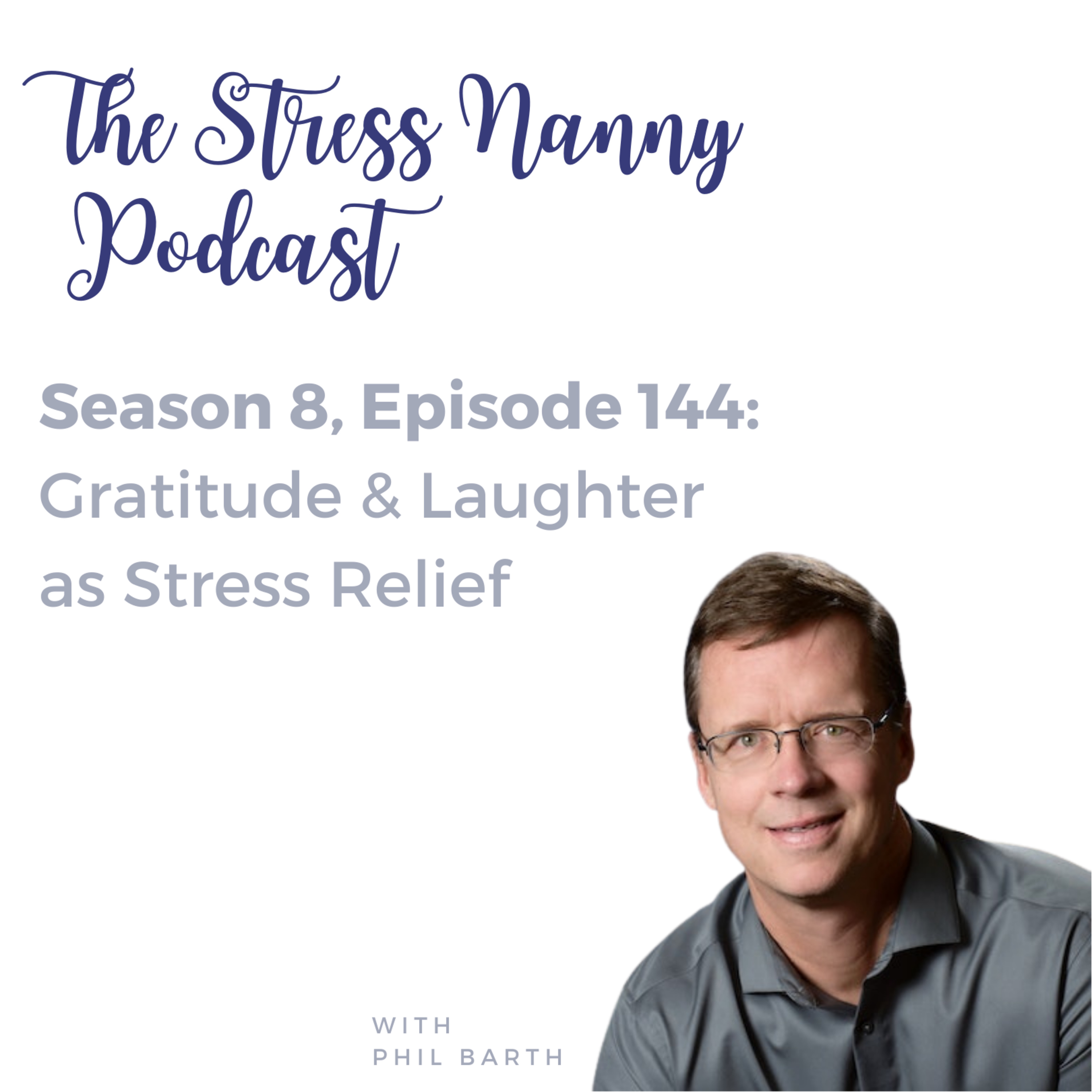 Gratitude & Laughter as Stress Relief