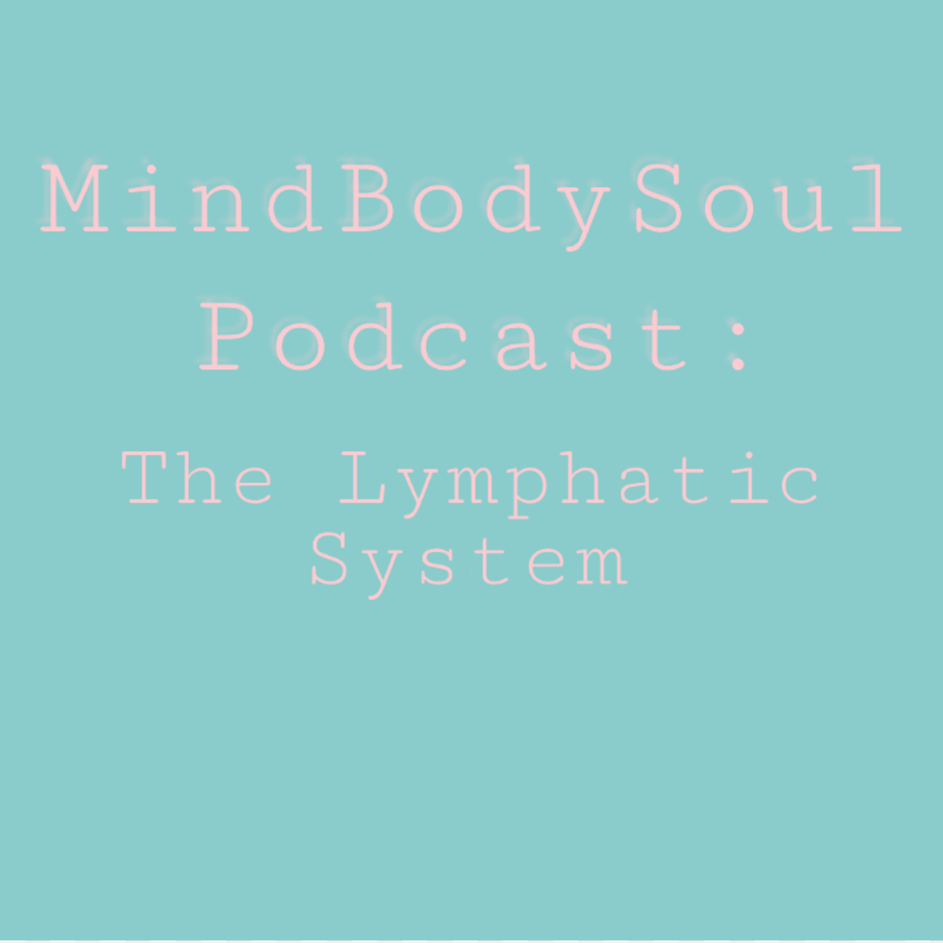 The Lymphatic System  episode artwork